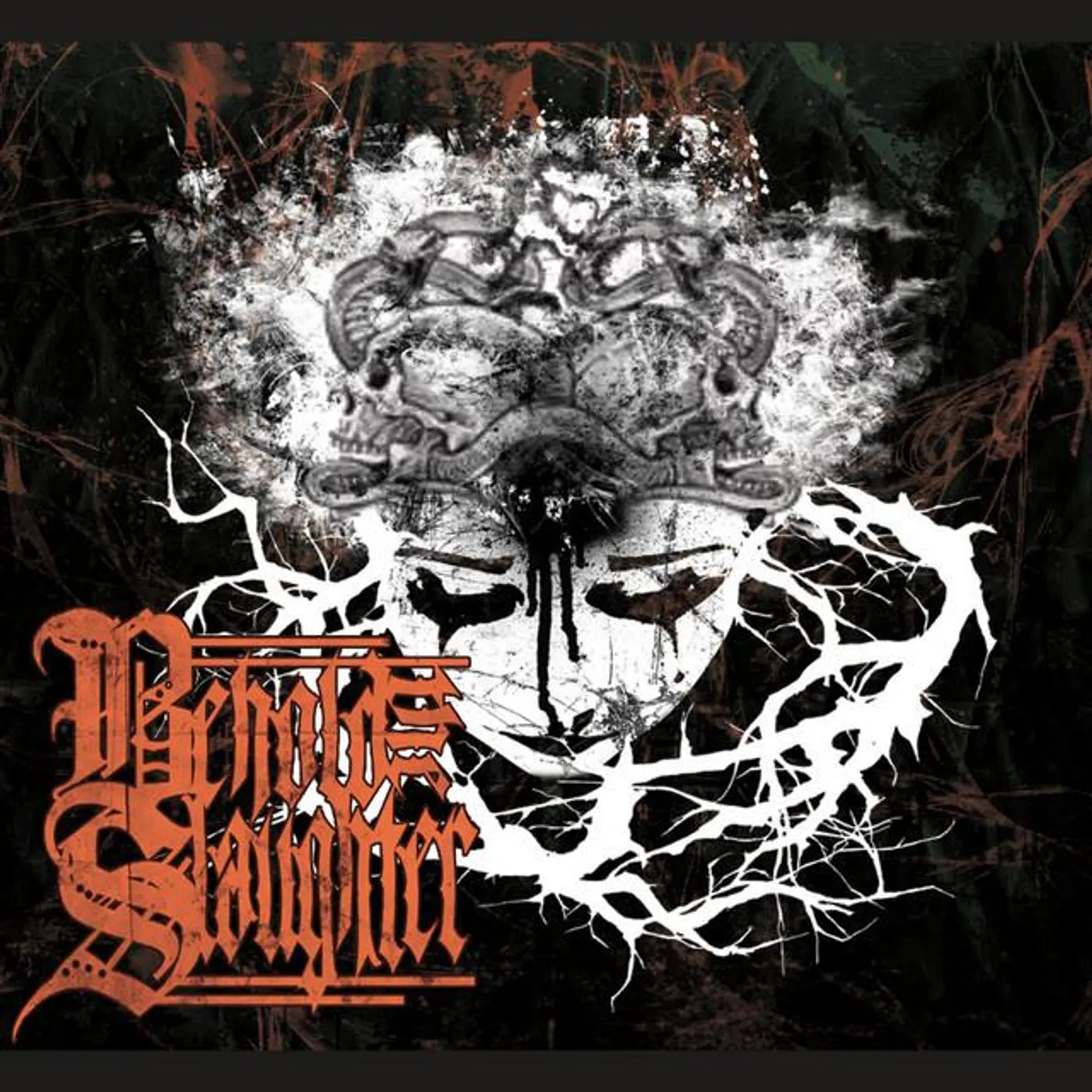 Behold the Slaughter