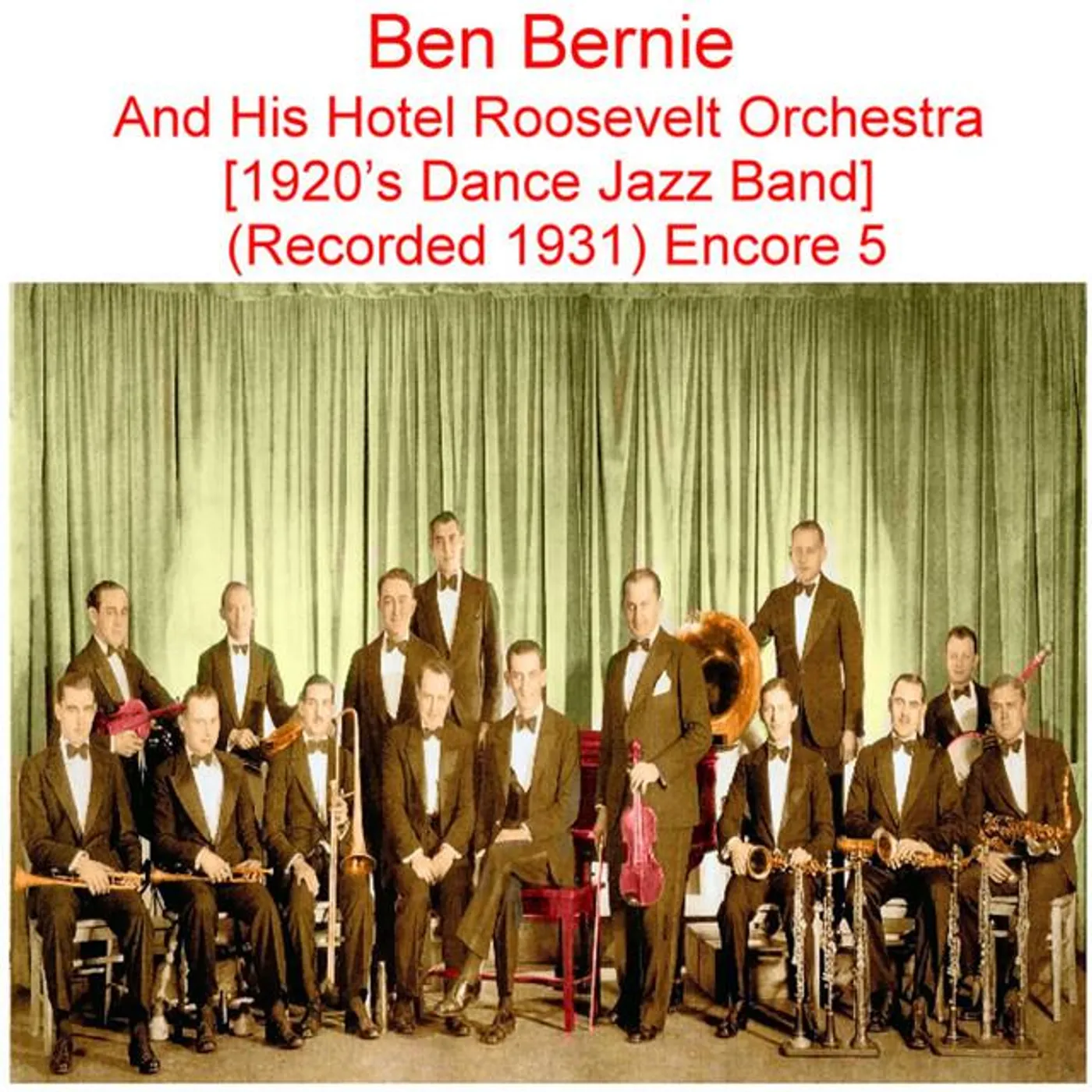 Ben Bernie and His Hotel Roosevelt Orchestra