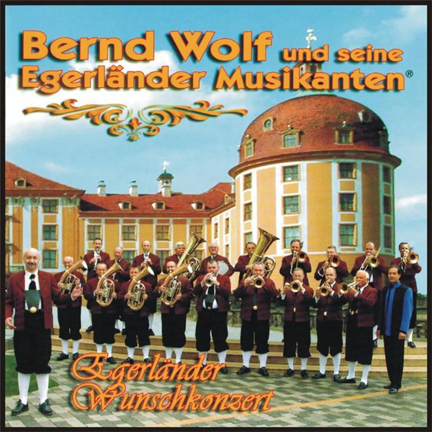 Bernd Wolf und seine Egerländer Musikanten