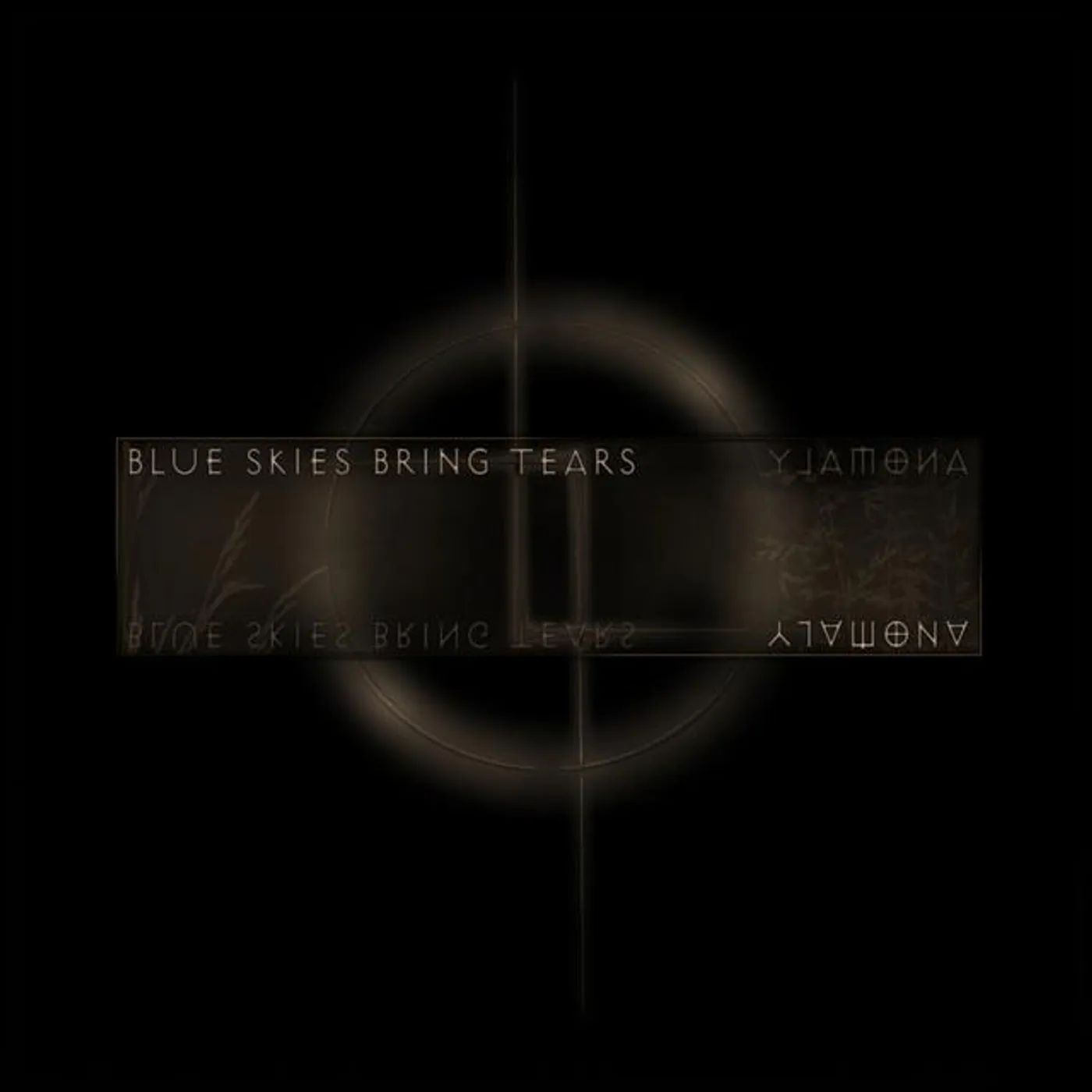 Blue Skies Bring Tears