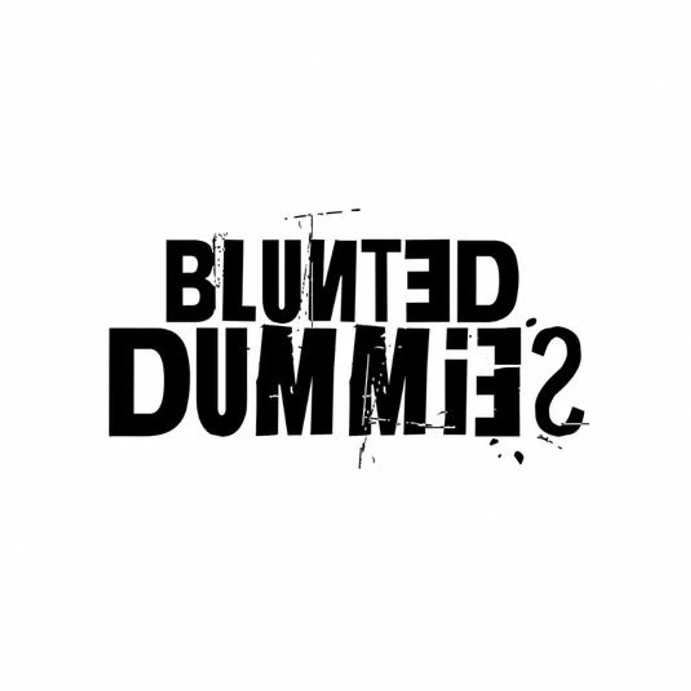 Blunted Dummies