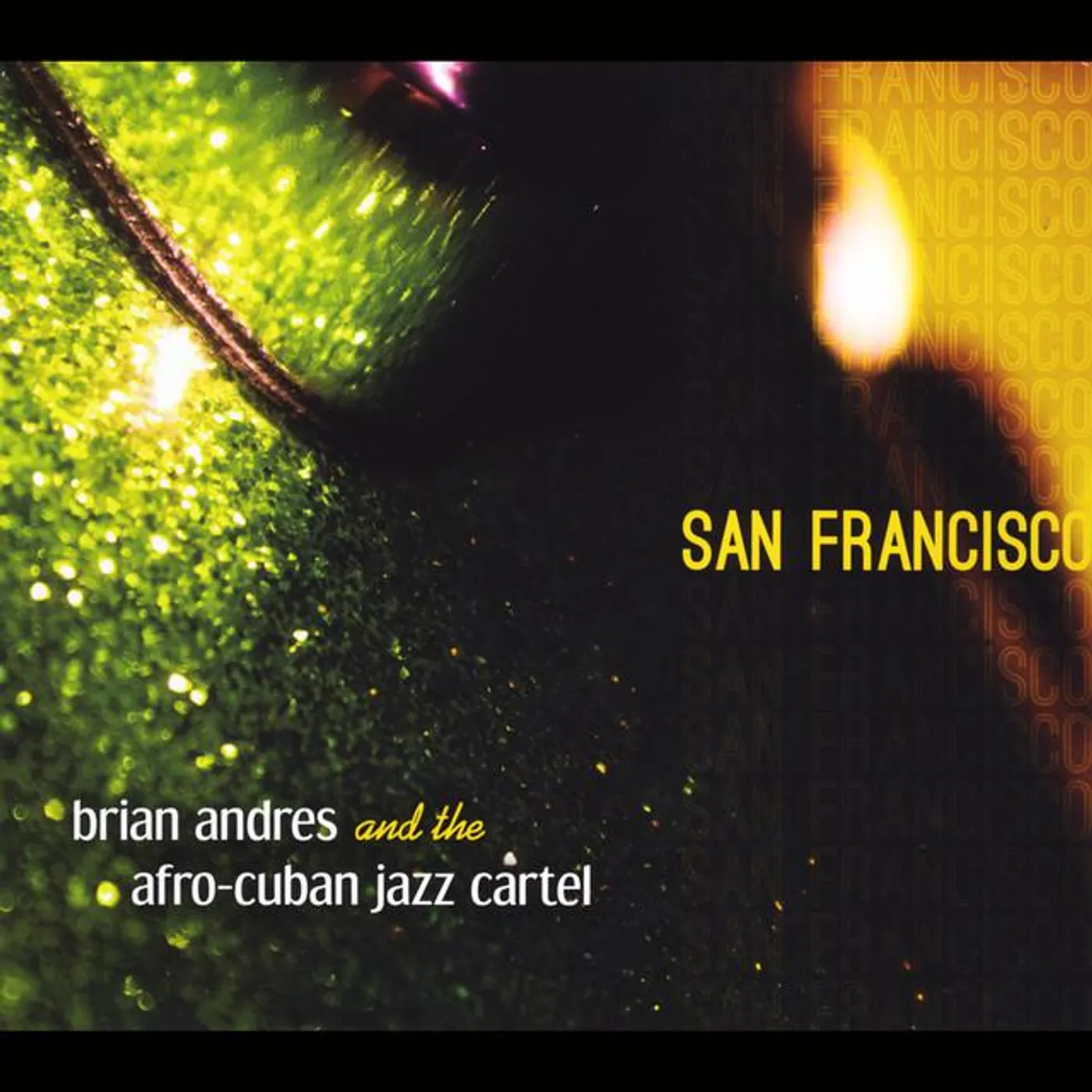 Brian Andres & The Afro-Cuban Jazz Cartel