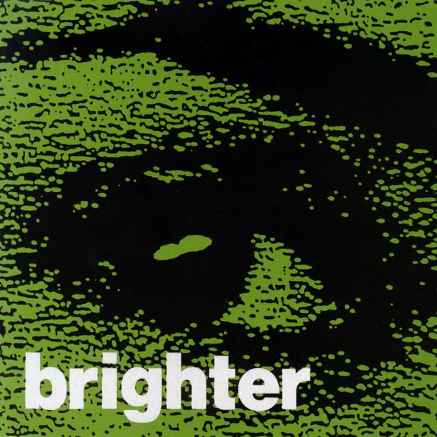 Brighter