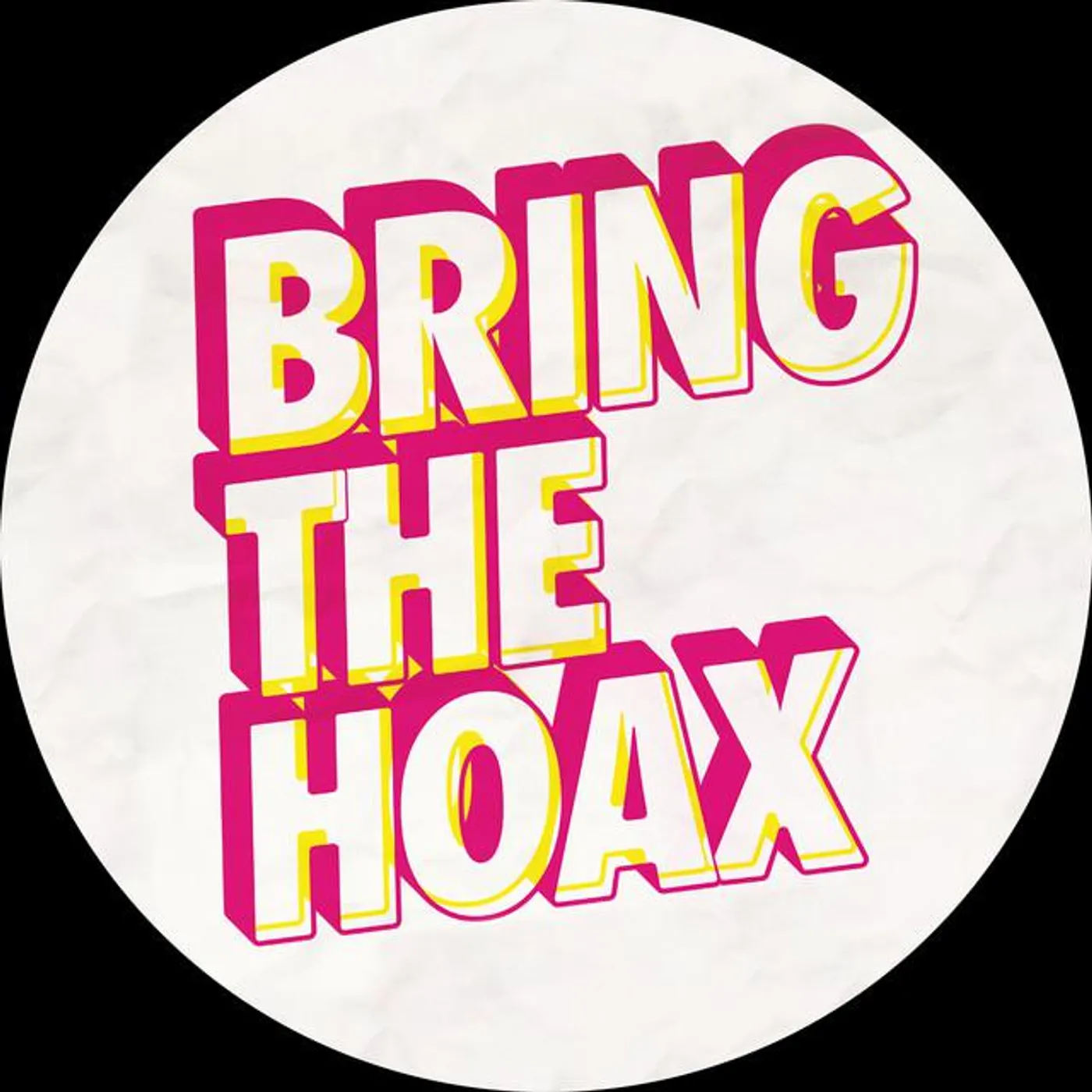 Bring The Hoax