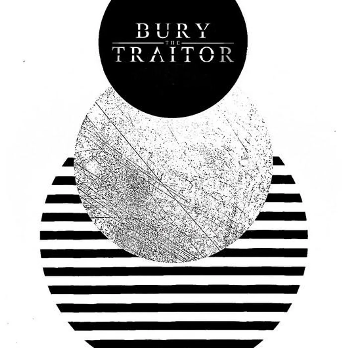 Bury the Traitor