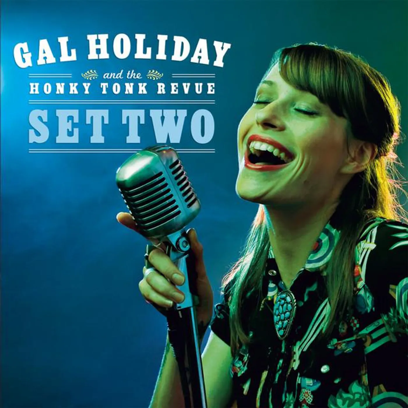 Gal Holiday And The Honky Tonk Revue