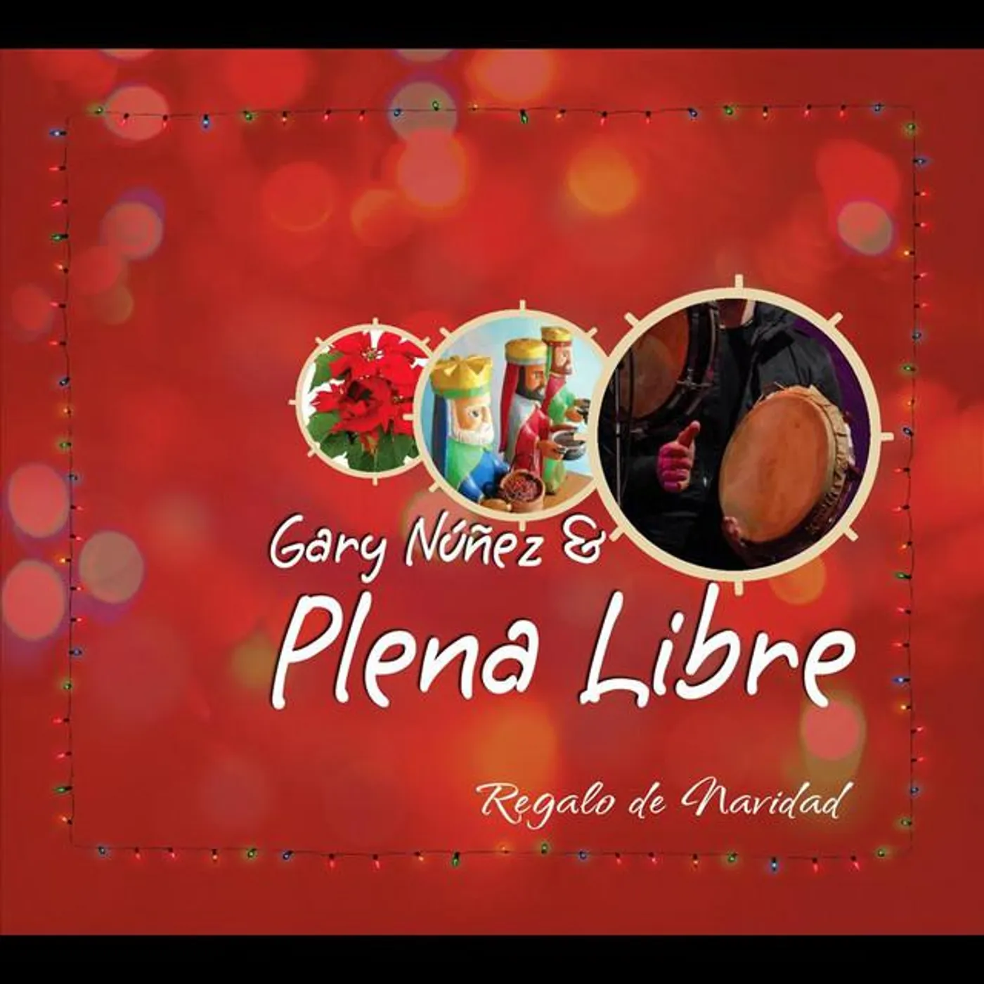 Gary Nuñez & Plena Libre
