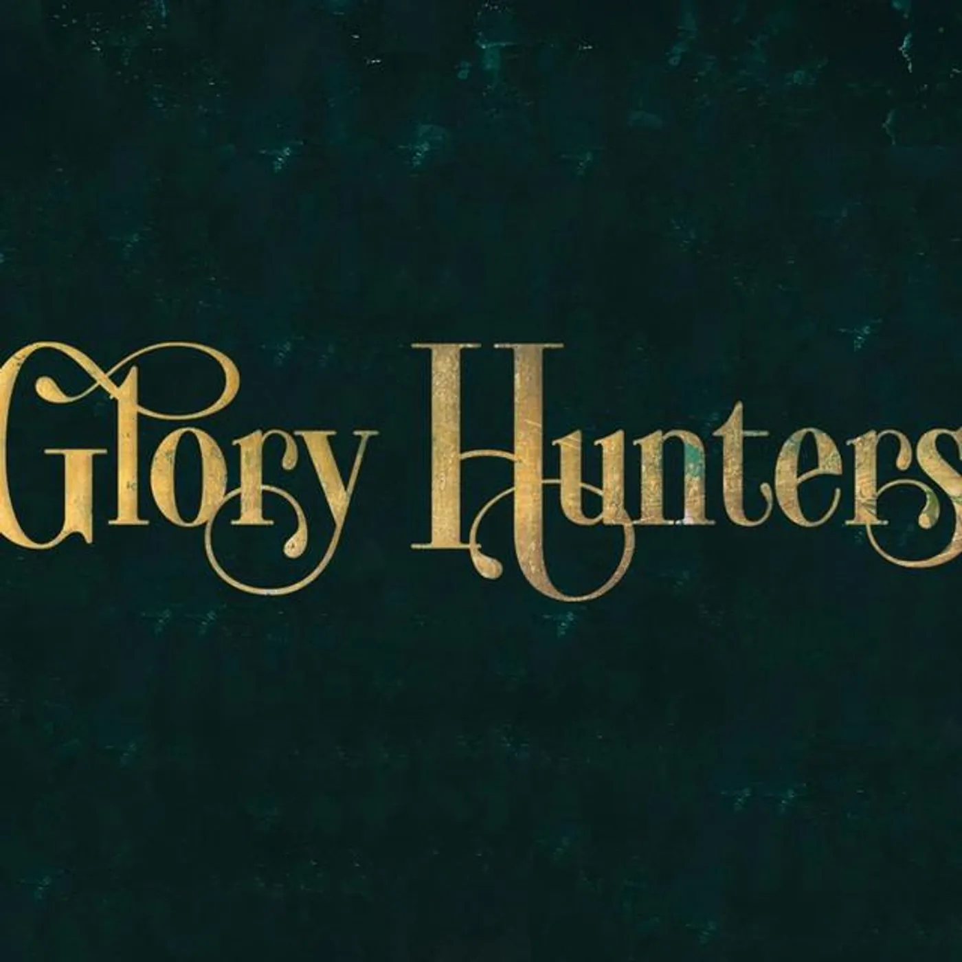 Glory Hunters