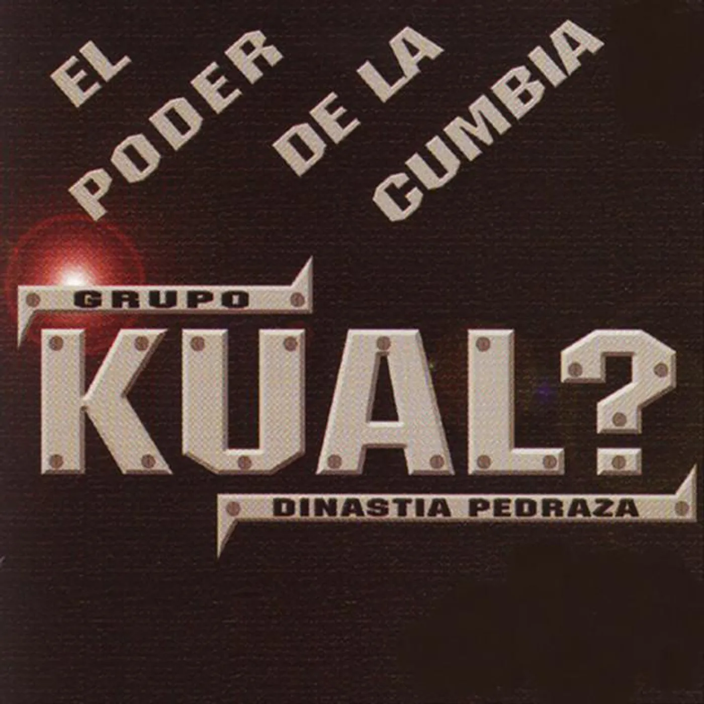 Grupo Kual? Dinastia Pedraza