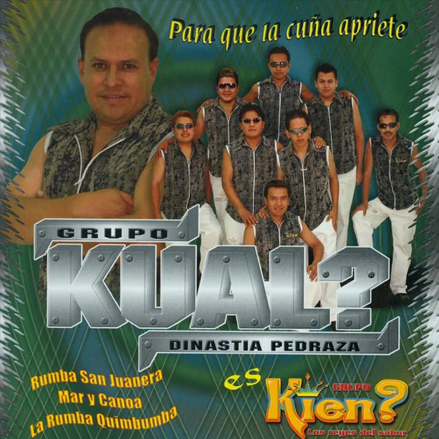 Grupo Kual? Dinastia Pedraza Es Grupo Kein? Brand Page