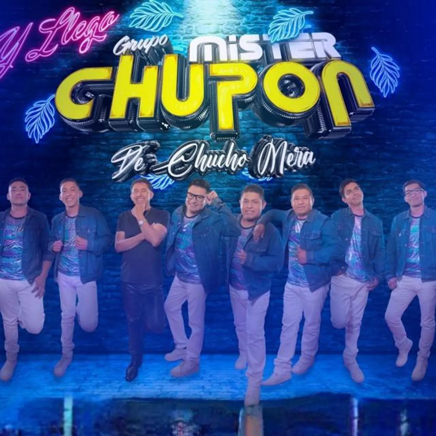 Grupo Mister Chupon de Chucho Mera
