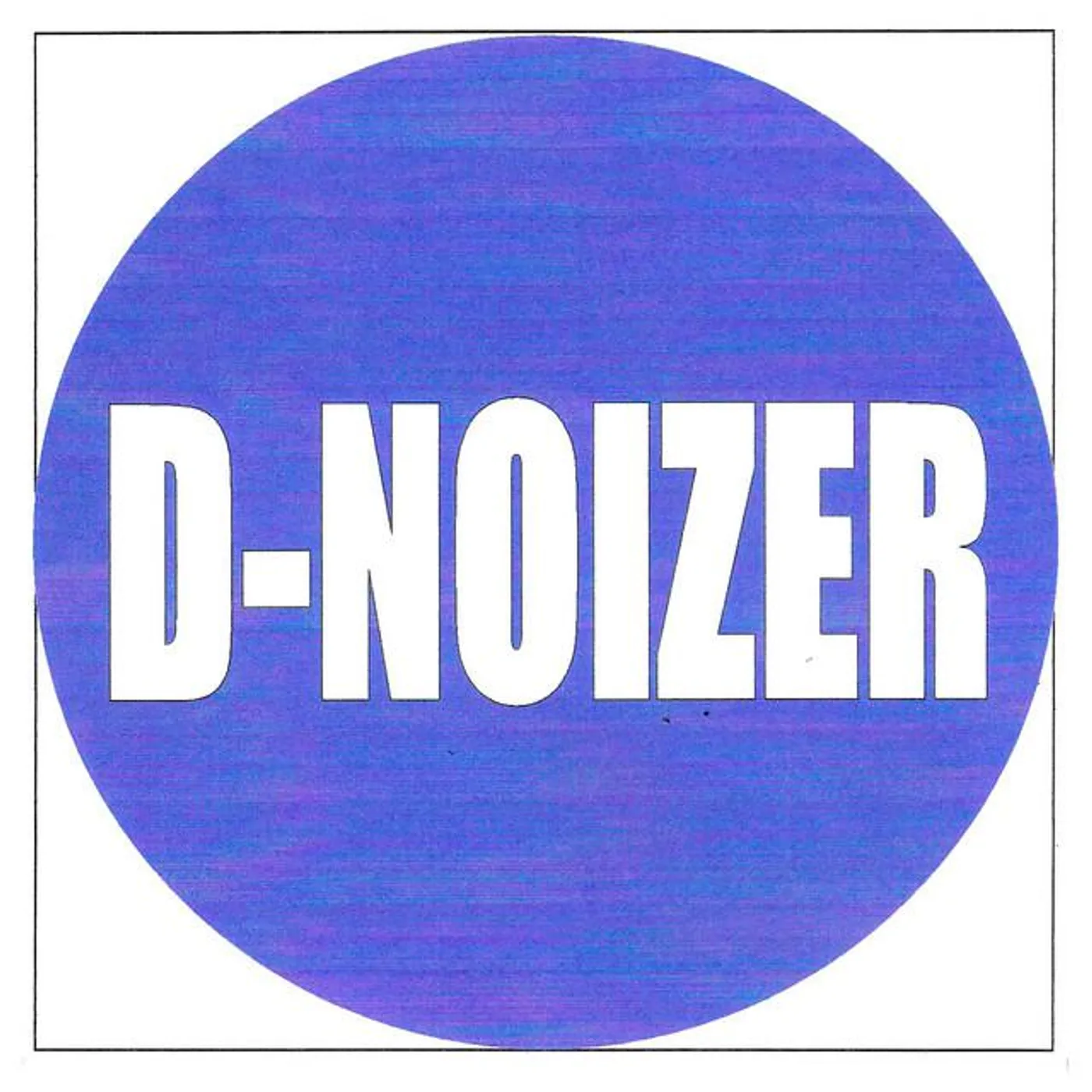 D-Noizer