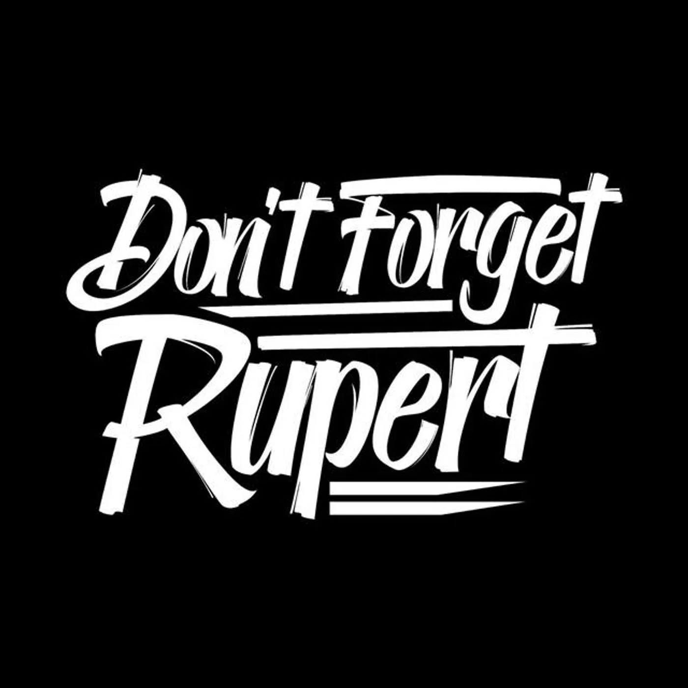 Don't Forget Rupert