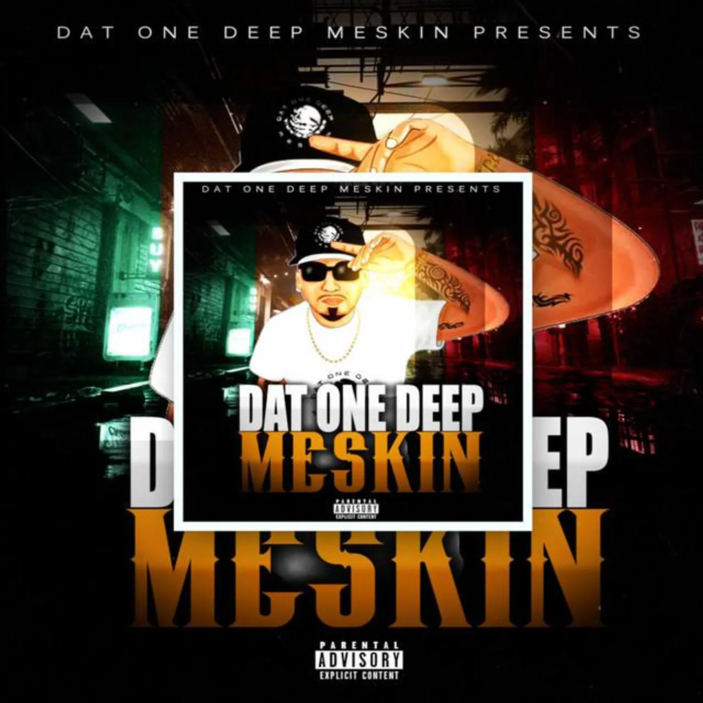 Dat One Deep Meskin