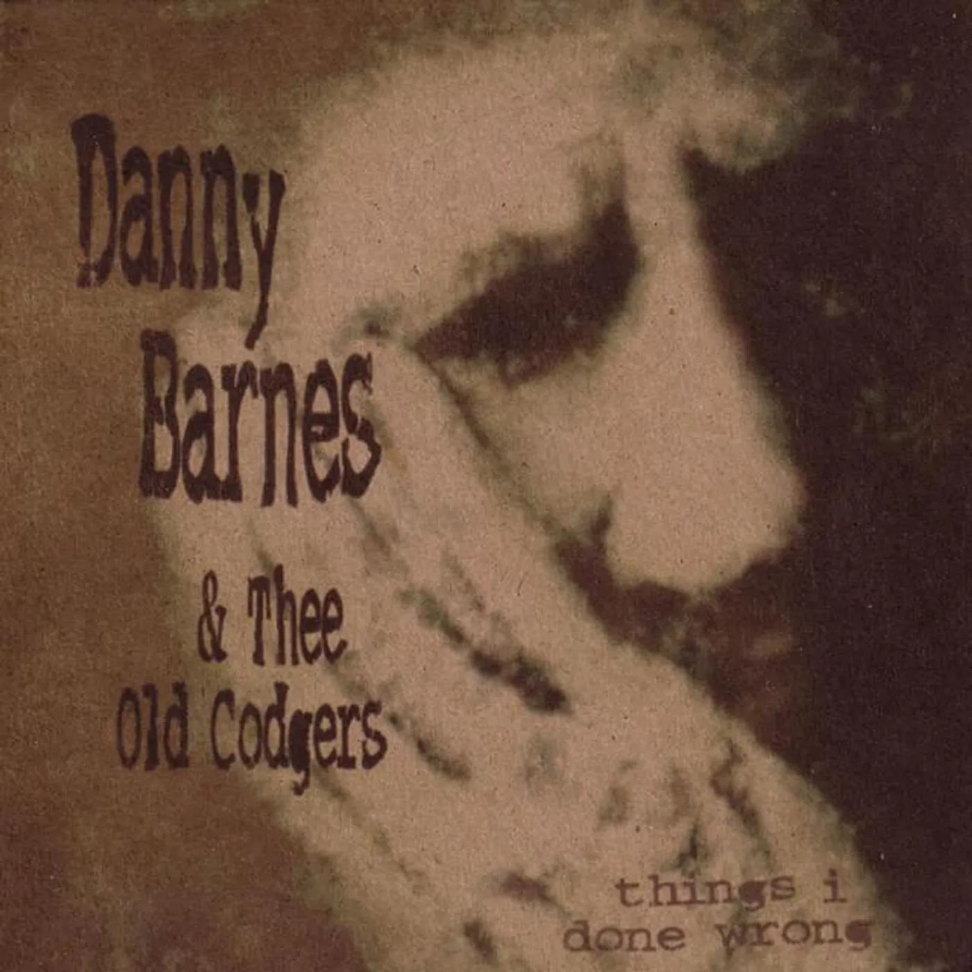 Danny Barnes & Thee Old Codgers Brand Page