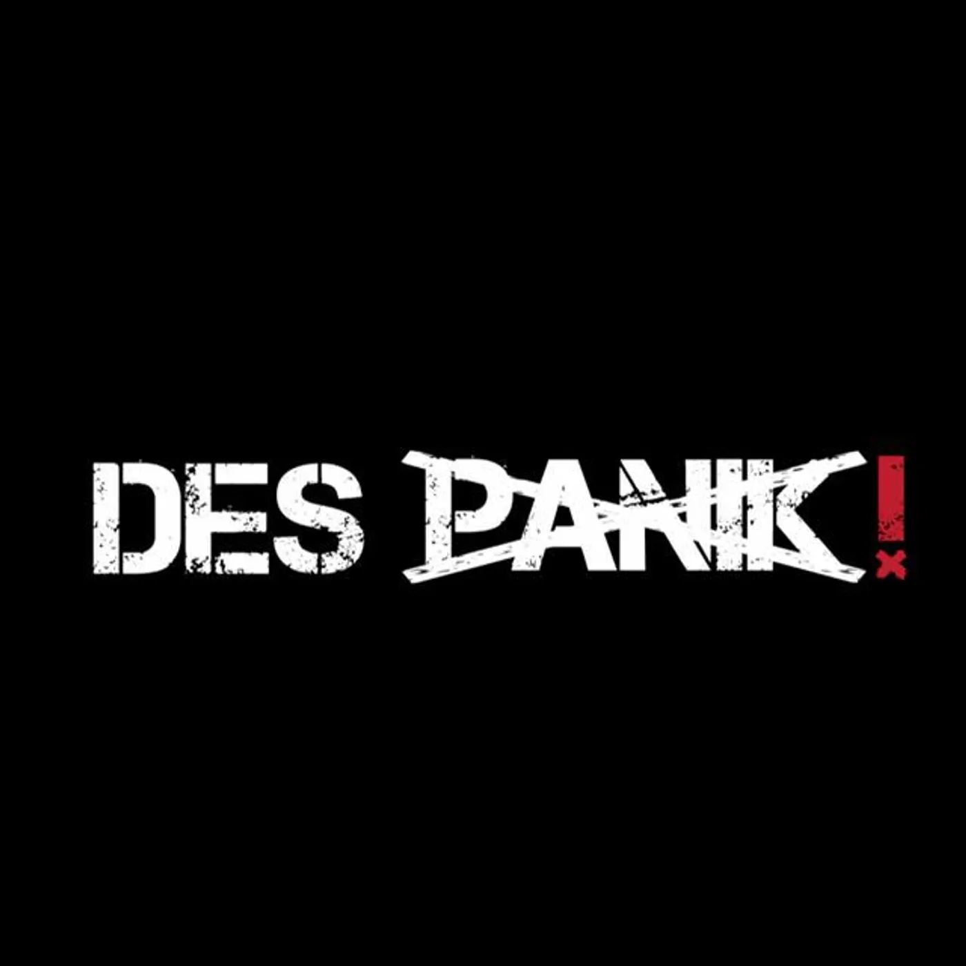 Des Panik!