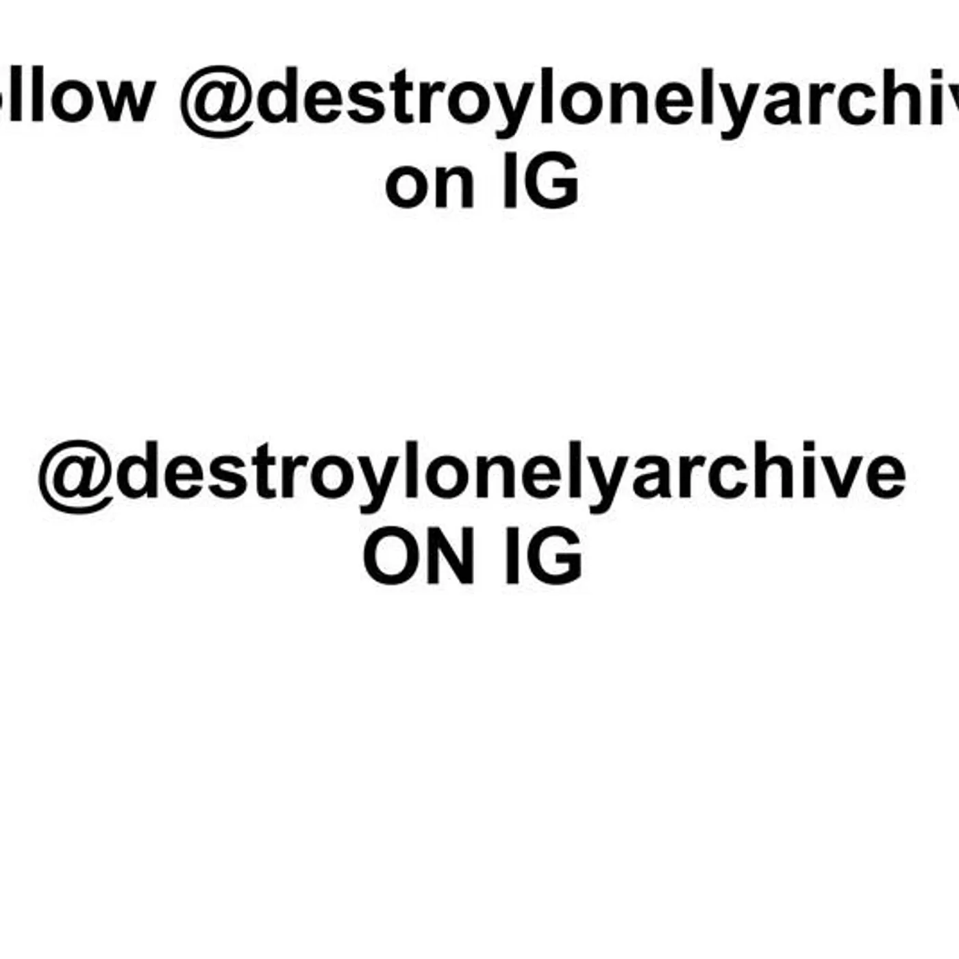 Destroy Lonely Archive