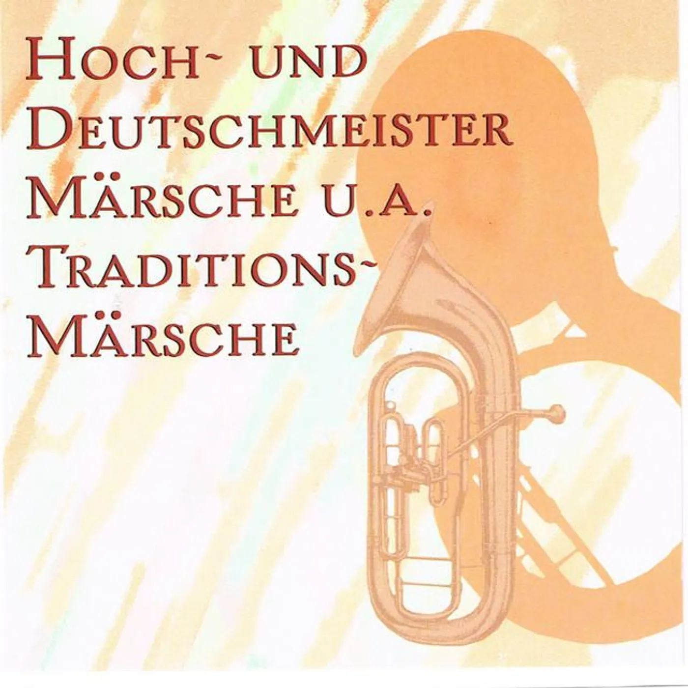 Die Original Hoch- Und Deutschmeister
