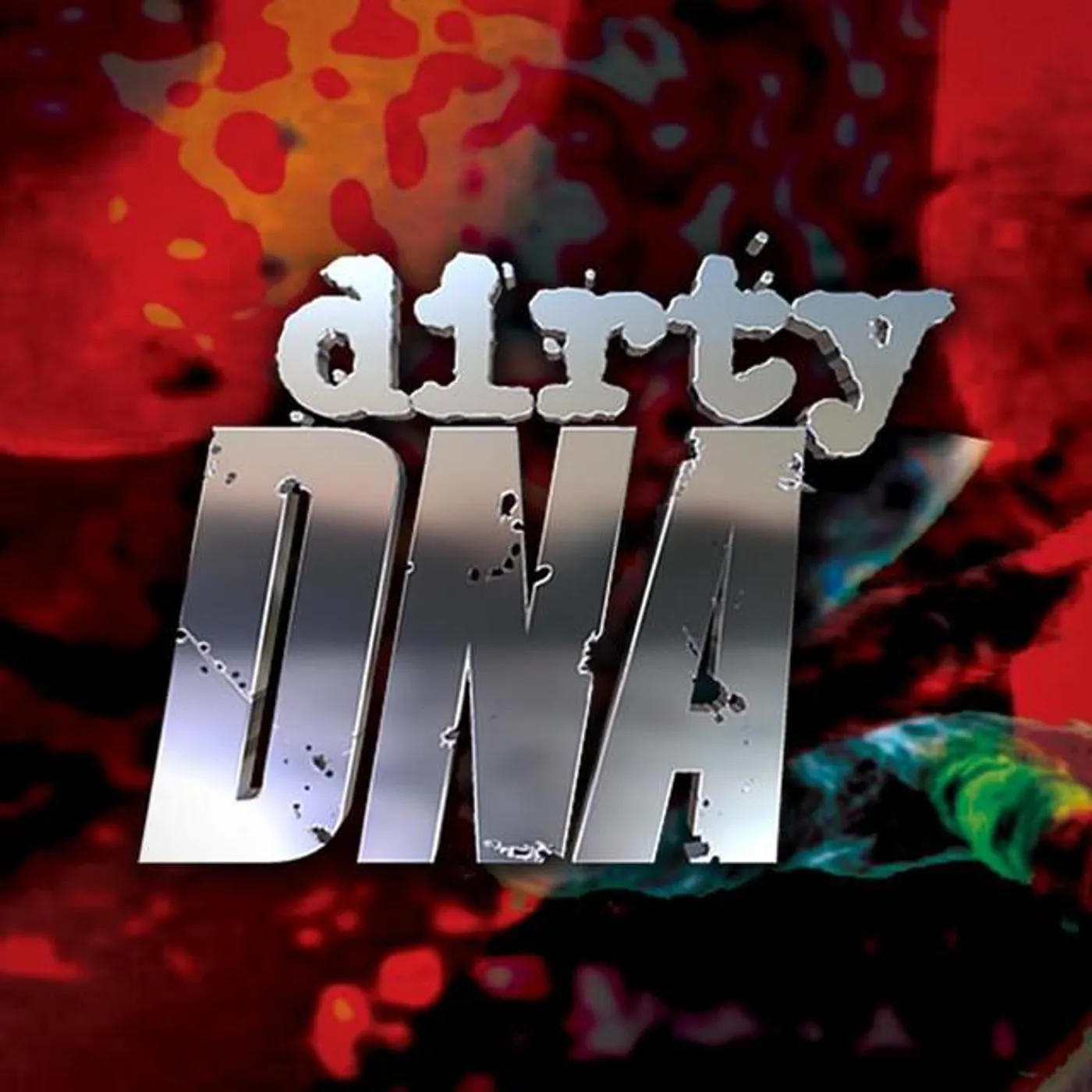 Dirty DNA