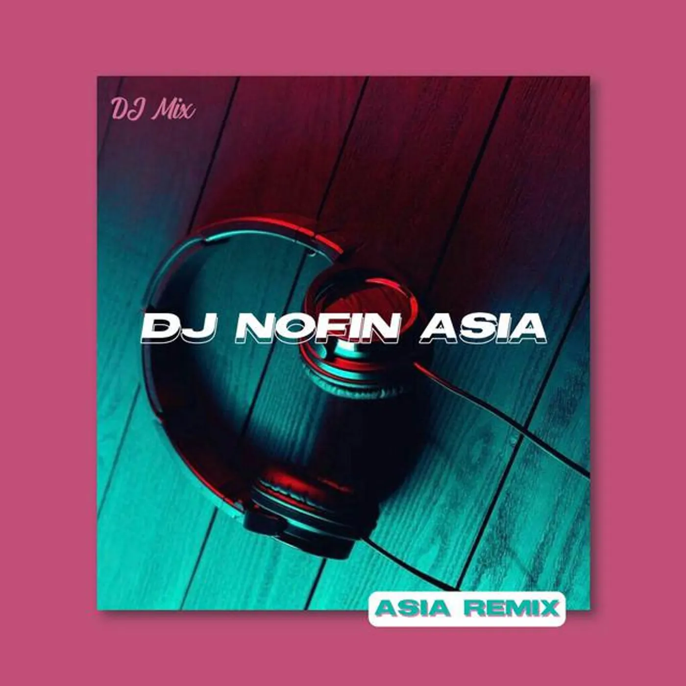 DJ Nofin Asia