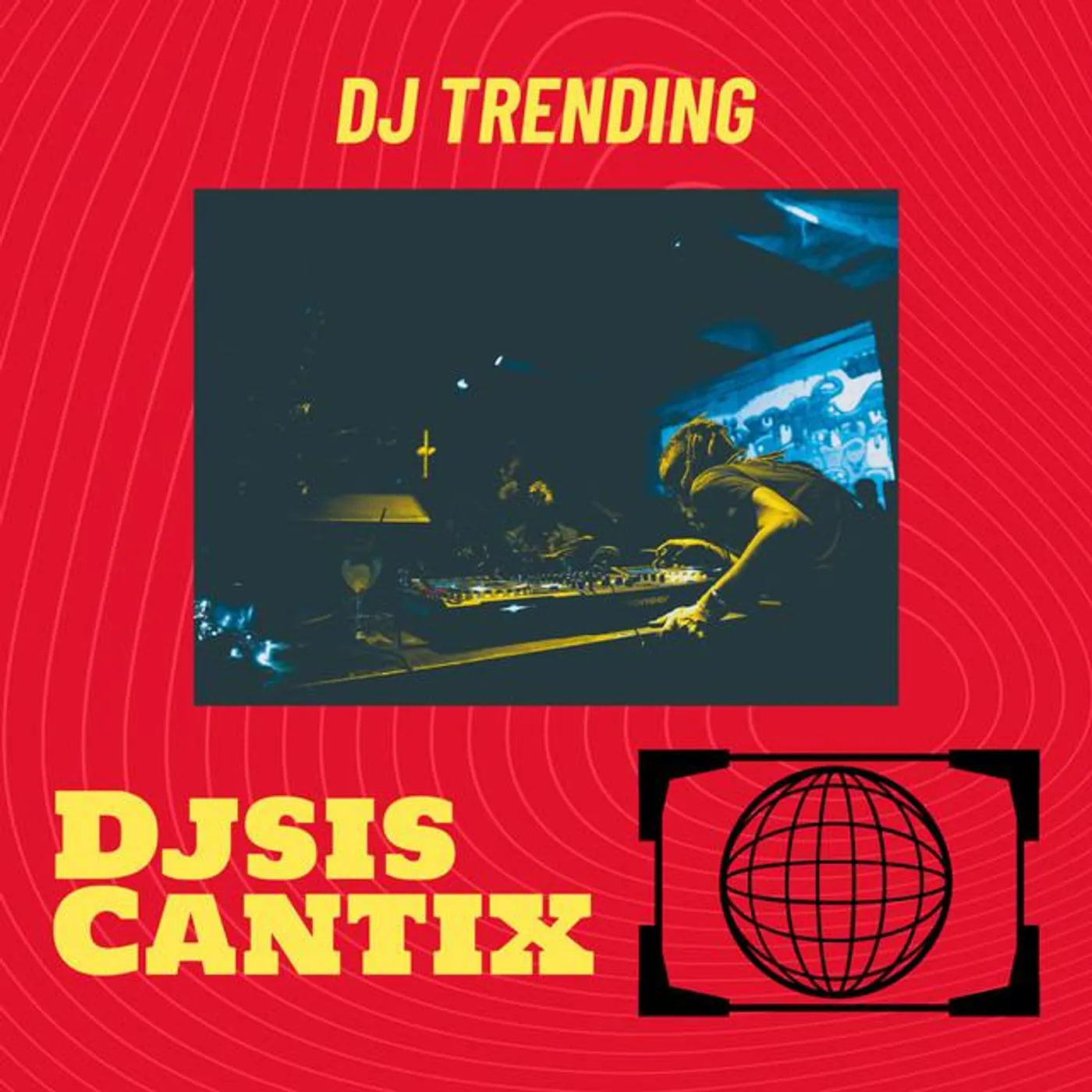 Djsis Cantix