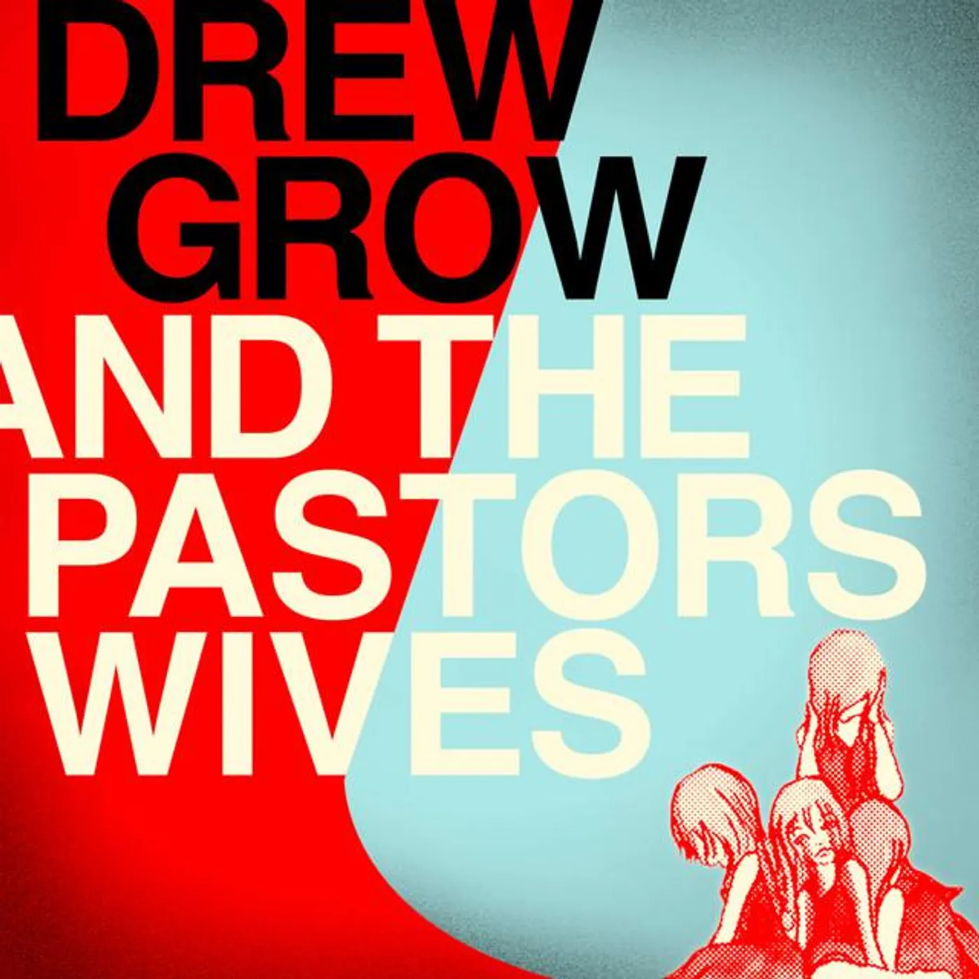 Drew Grow & The Pastors Wives Brand Page