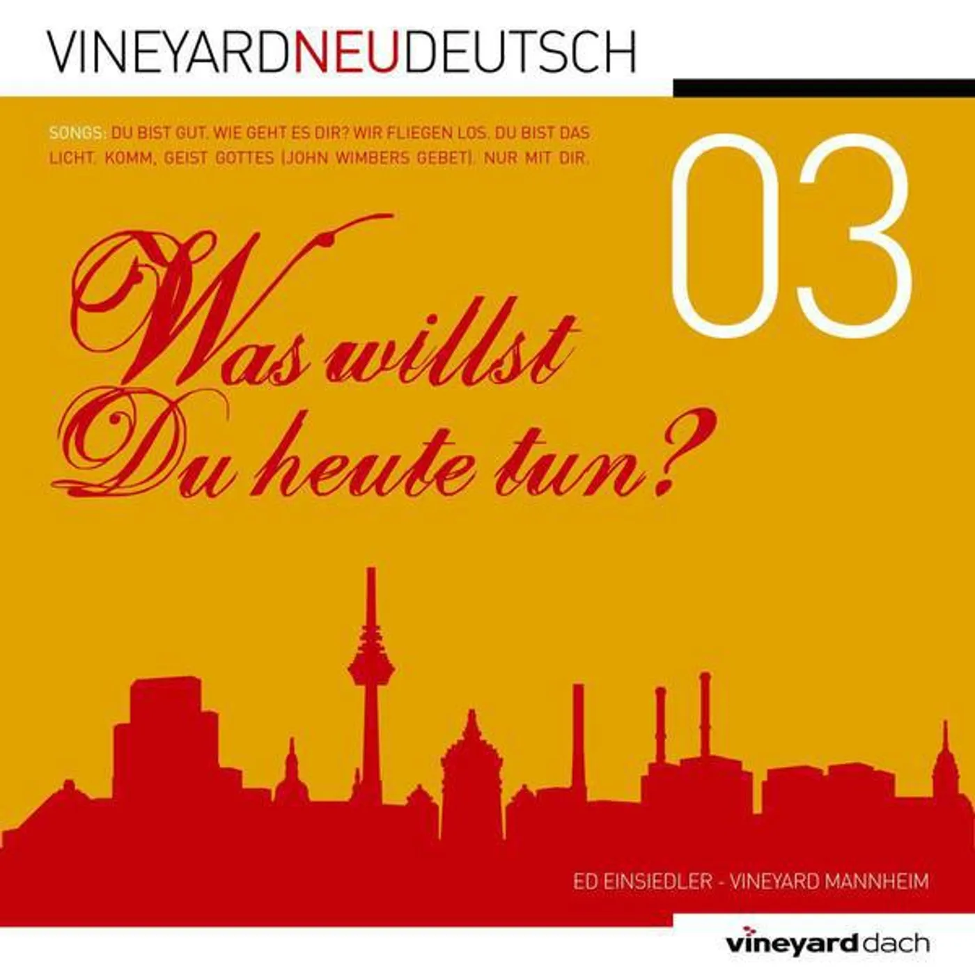 Ed Einsiedler & Vineyard Anbetung DACH