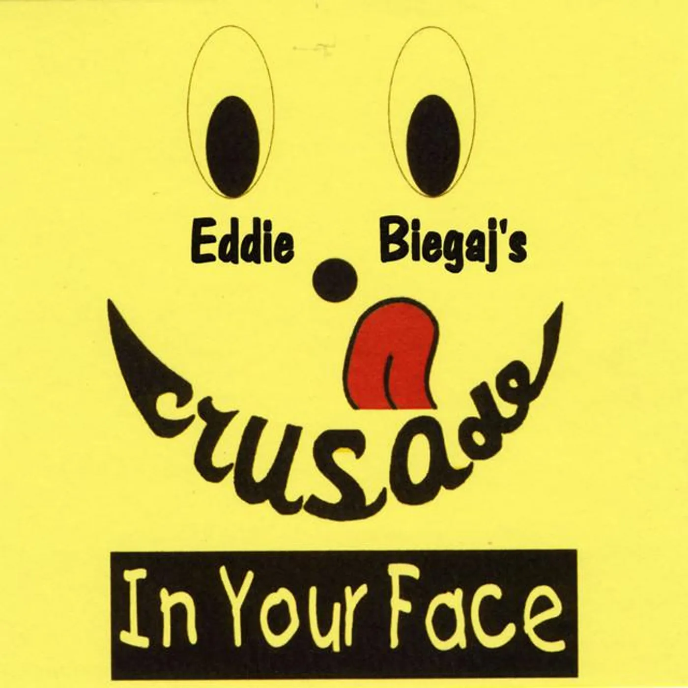 Eddie Biegaj's Crusade