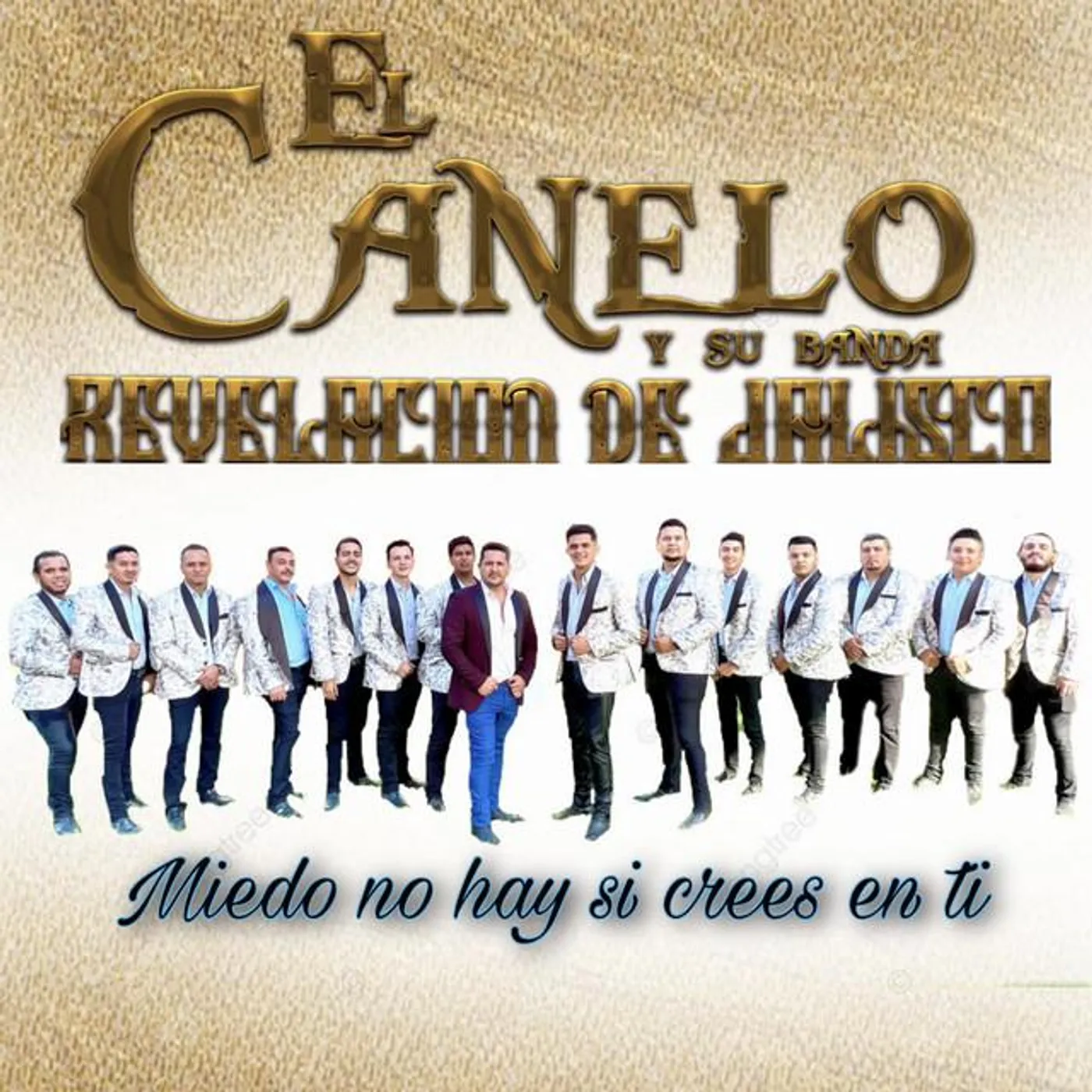 EL CANELO Y SU BANDA REVELACIÓN DE JALISCO