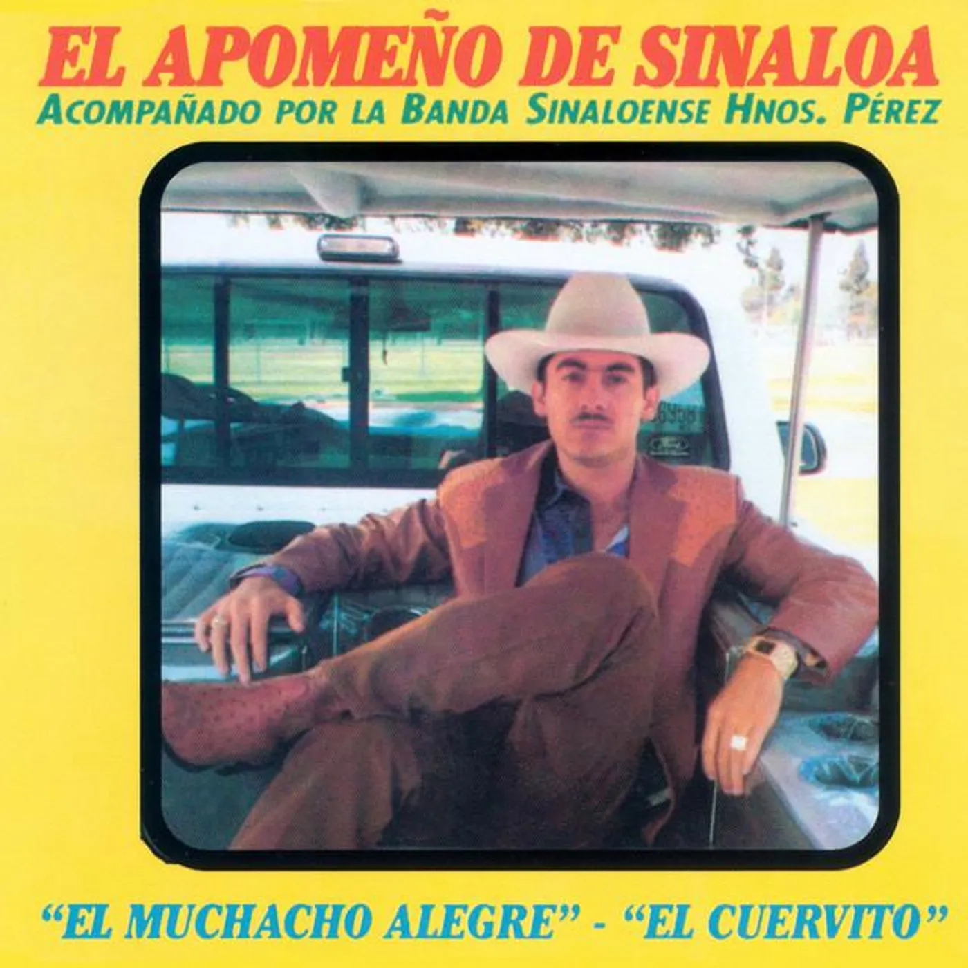 El Apomeno de Sinaloa & La Banda Sinaloense Hermanos Perez