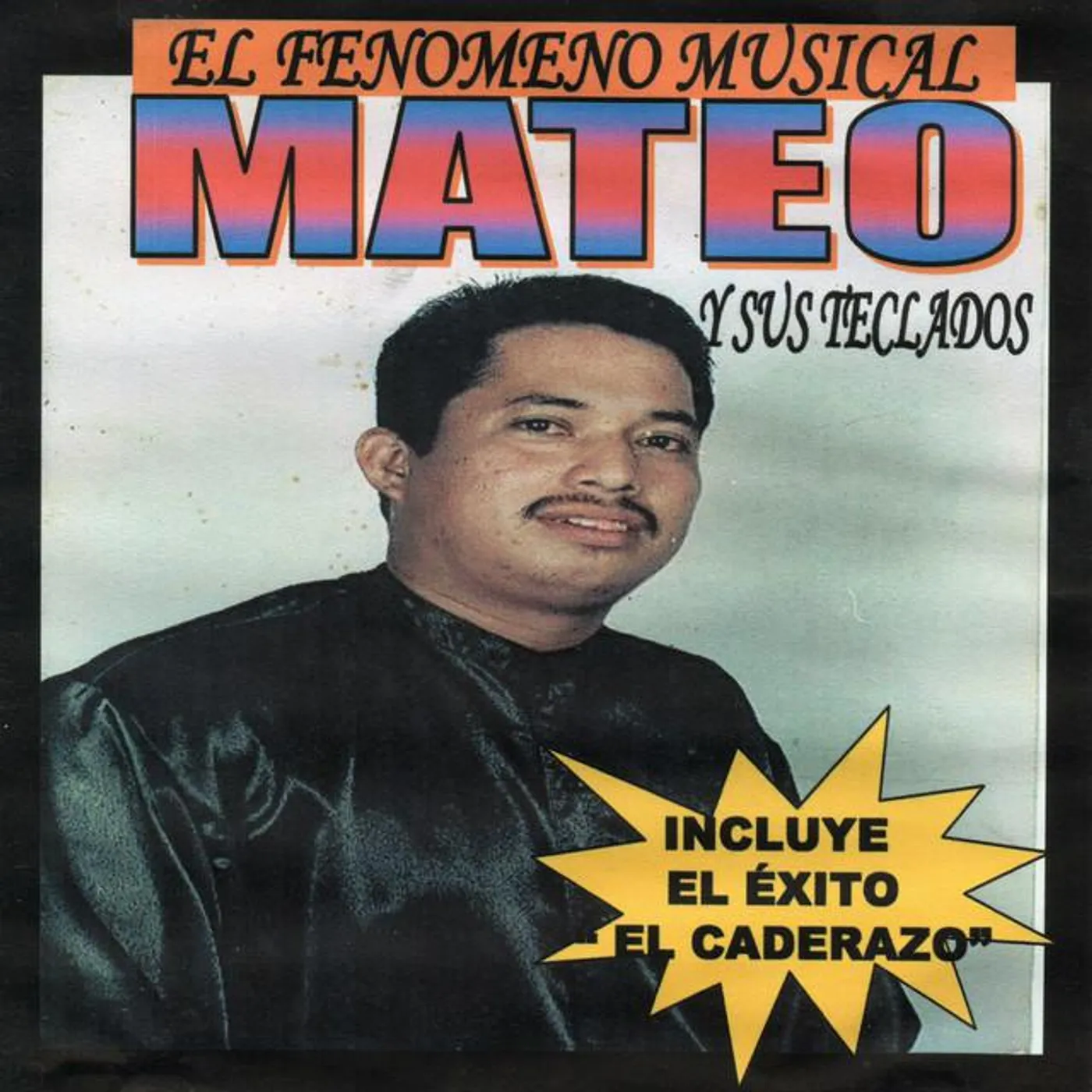 El Fenomeno Musical Mateo y Sus Teclados