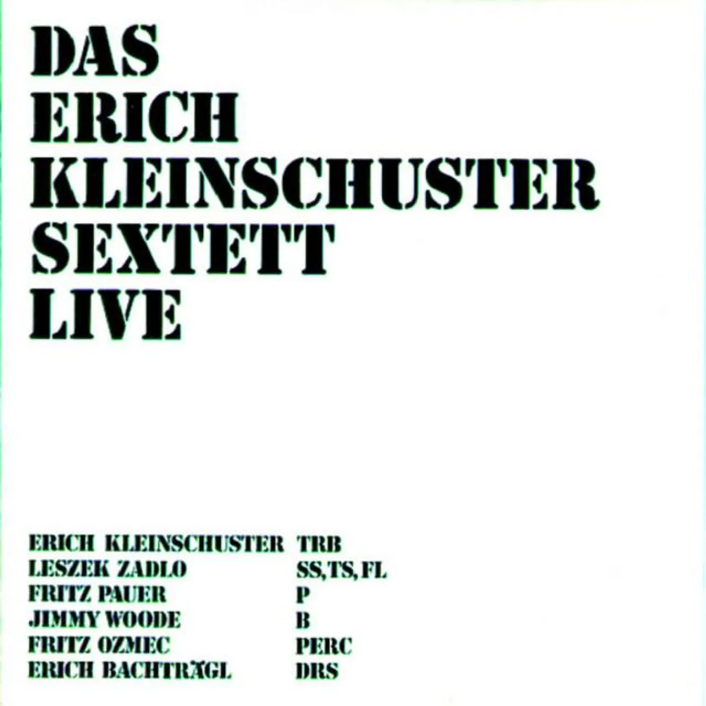 Erich Kleinschuster Sextett