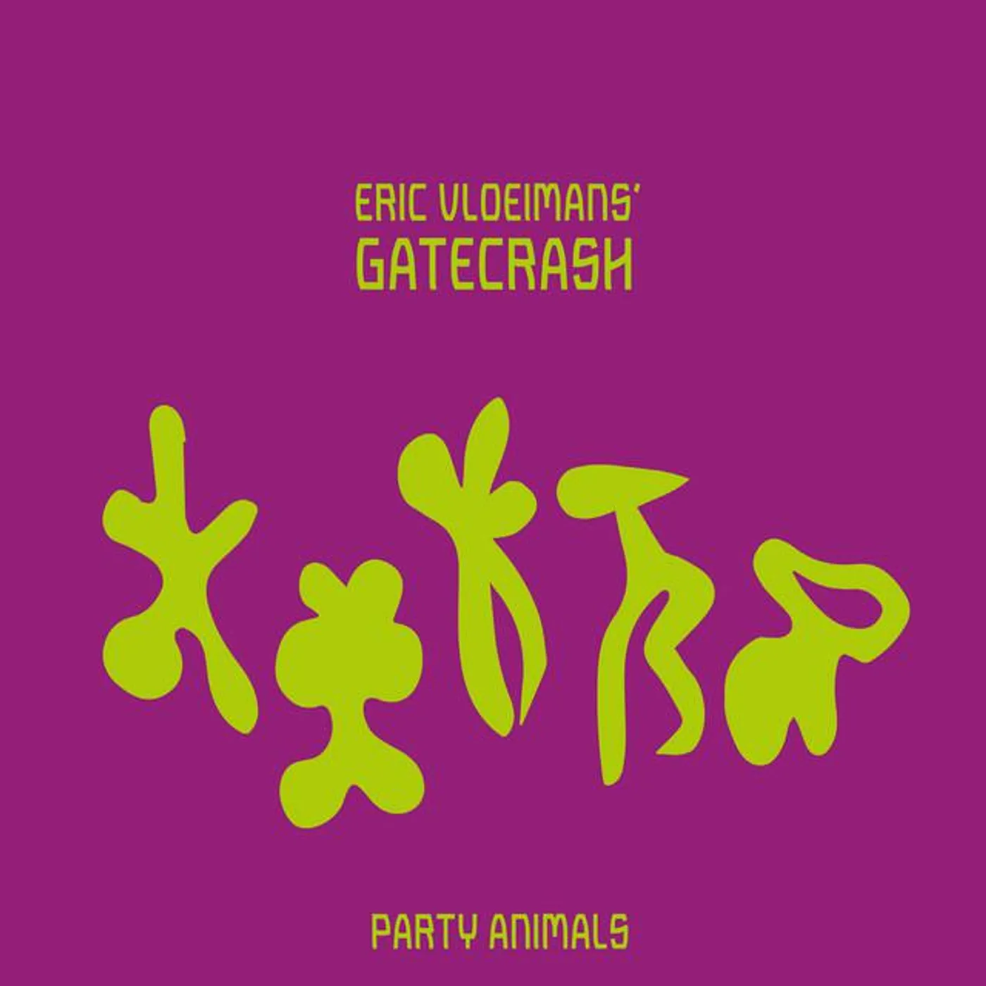 Eric Vloeimans' Gatecrash