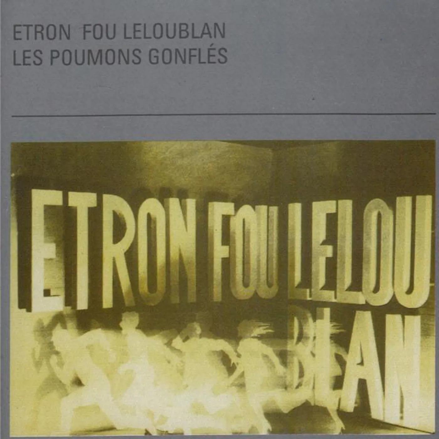 Etron Fou Leloublan