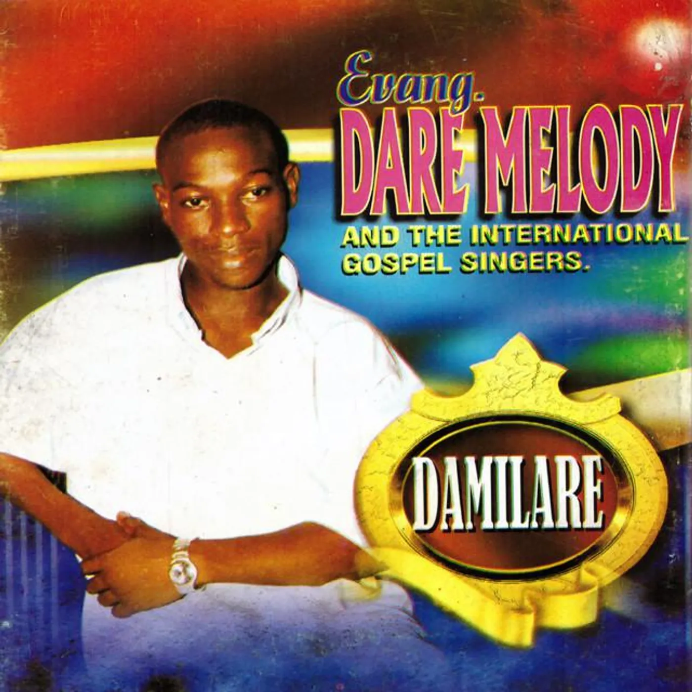 Evang. Dare Melody and The International Gospel Singers