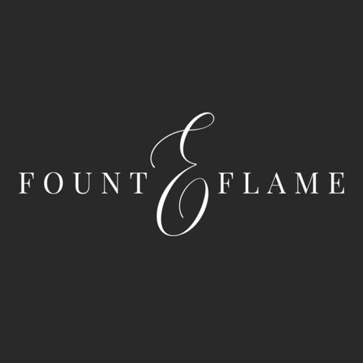 Fount + Flame