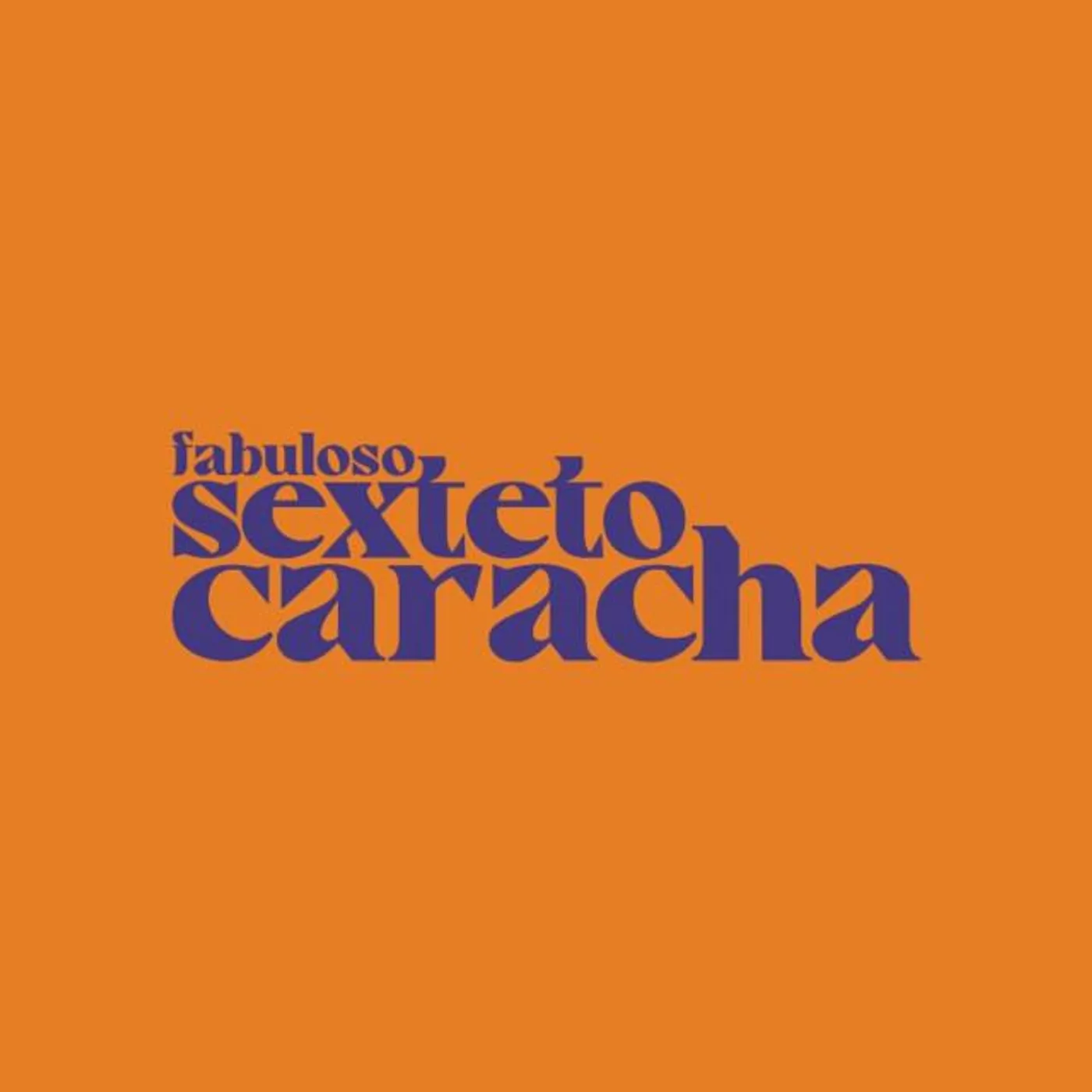 Fabuloso Sexteto Caracha Brand Page