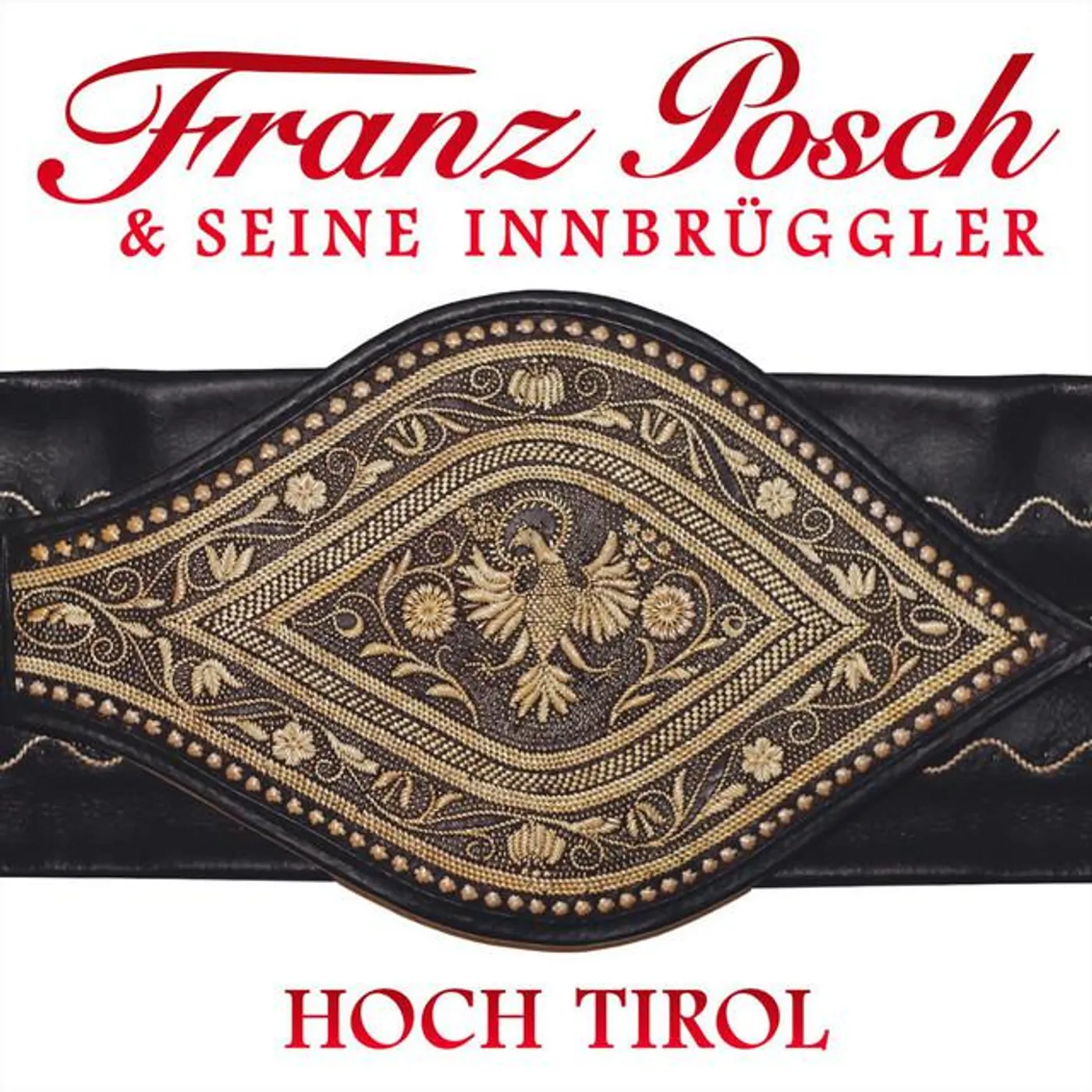 Franz Posch & Seine Innbrüggler