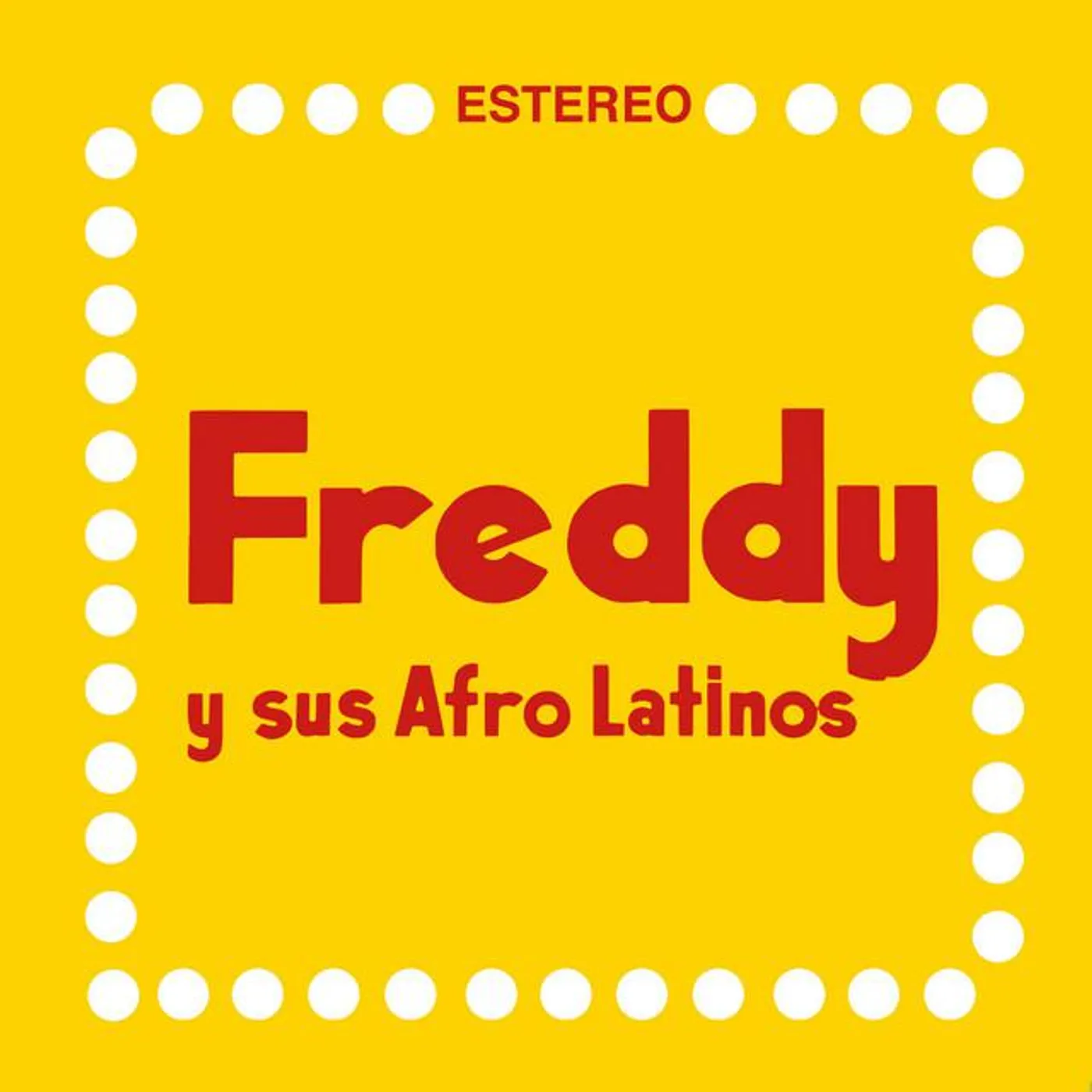 Freddy Y Sus Afro Latinos Brand Page