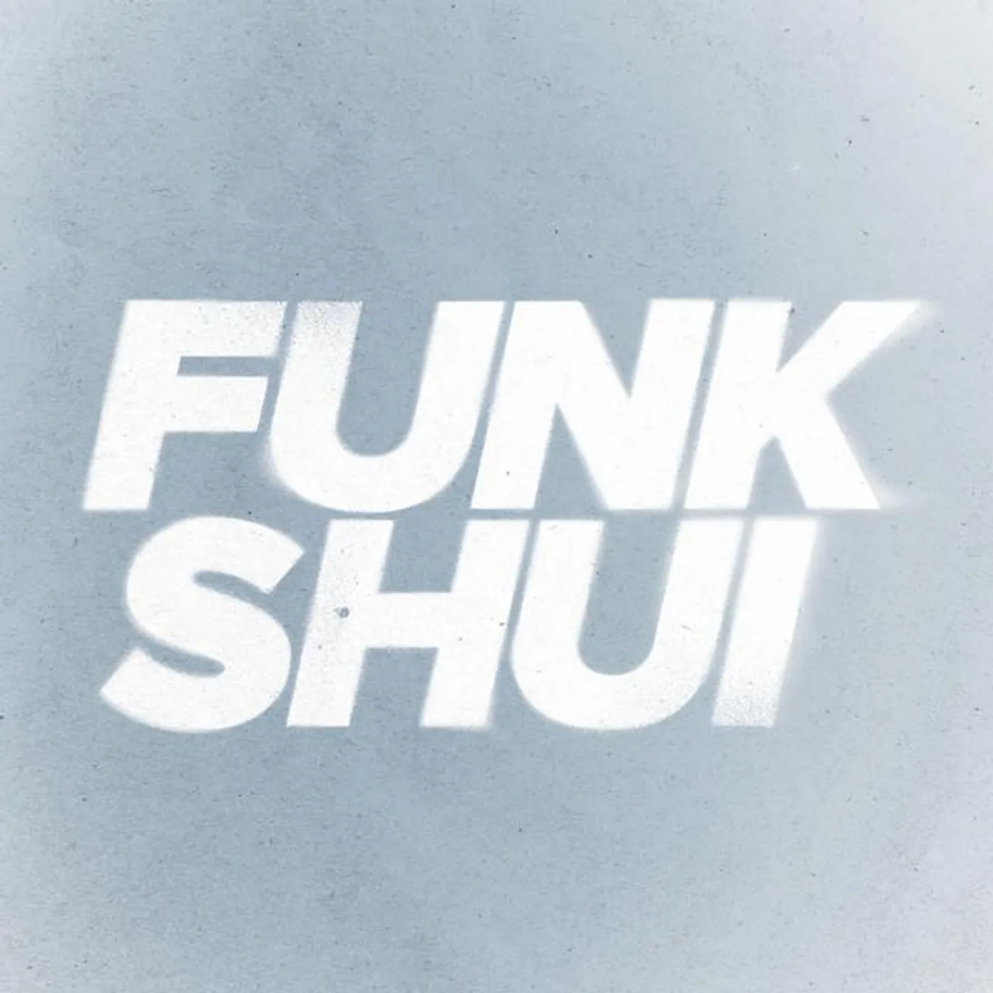 Funk Shui