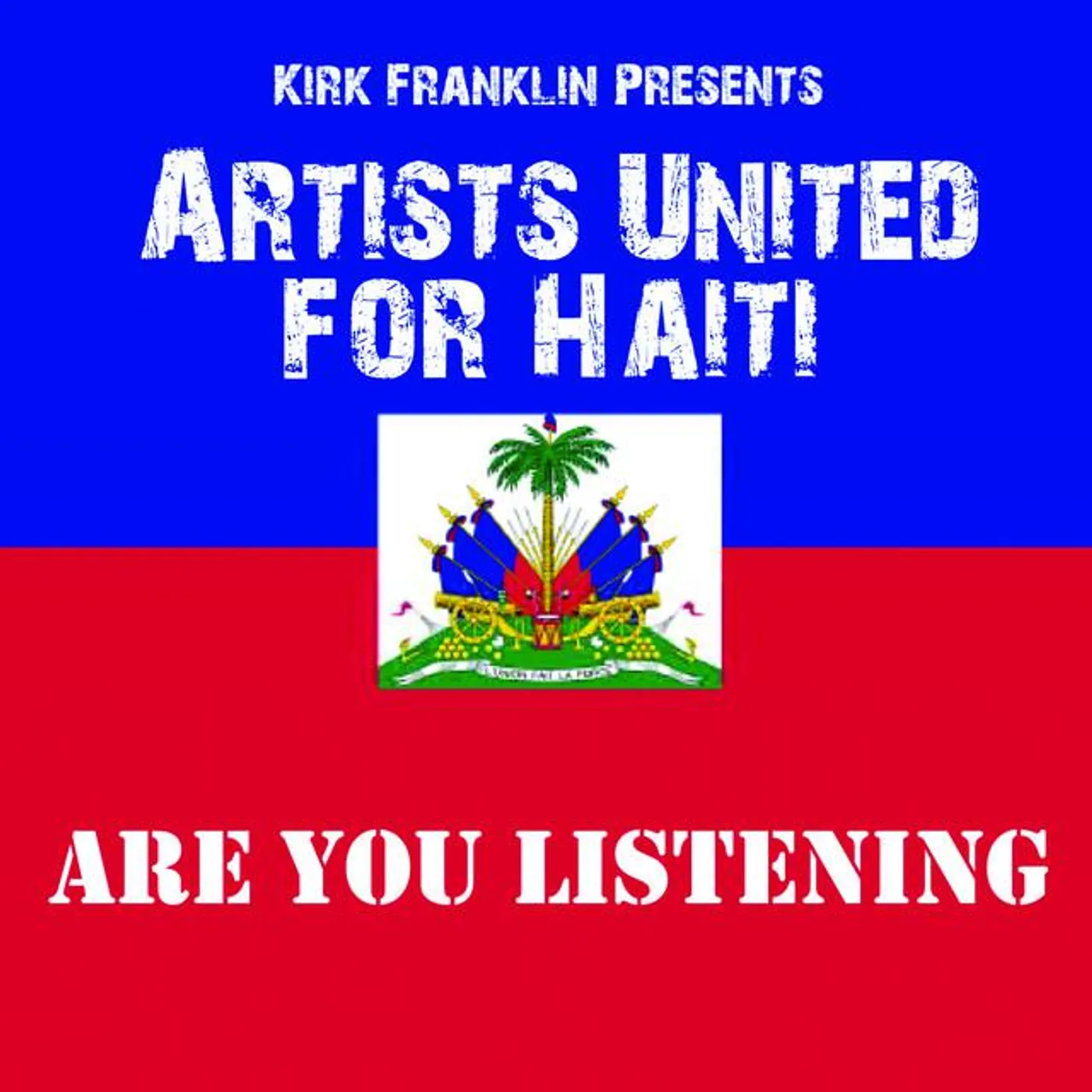Kirk Franklin Presents Artists United For Haiti