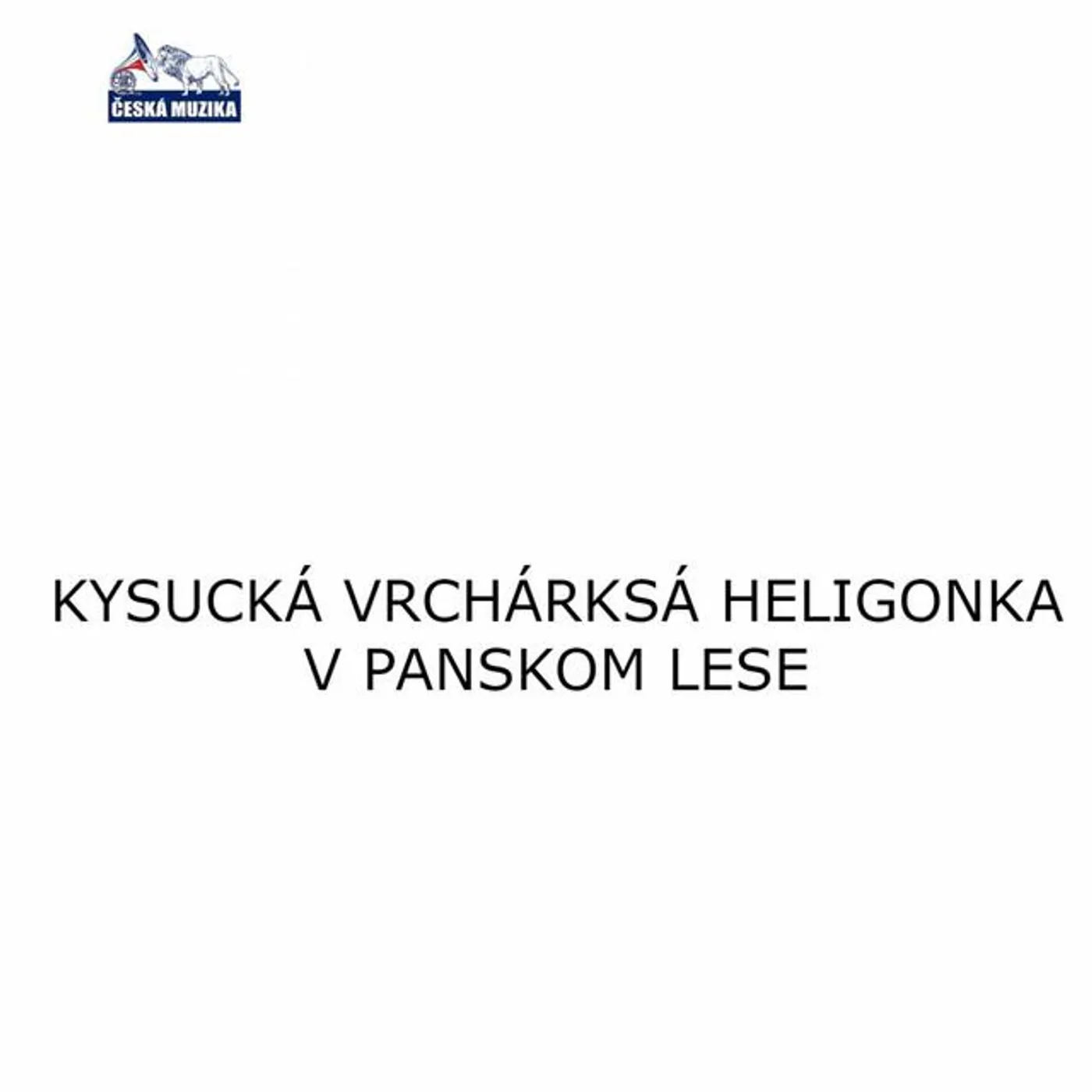 Kysucká Vrchárska Heligónka