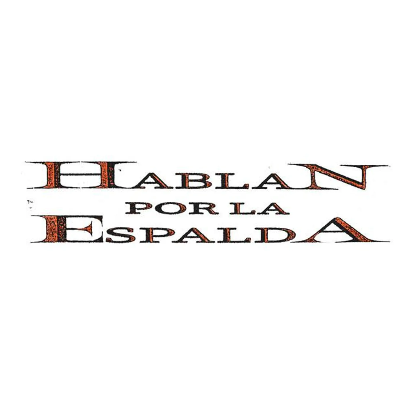 Hablan Por La Espalda Brand Page