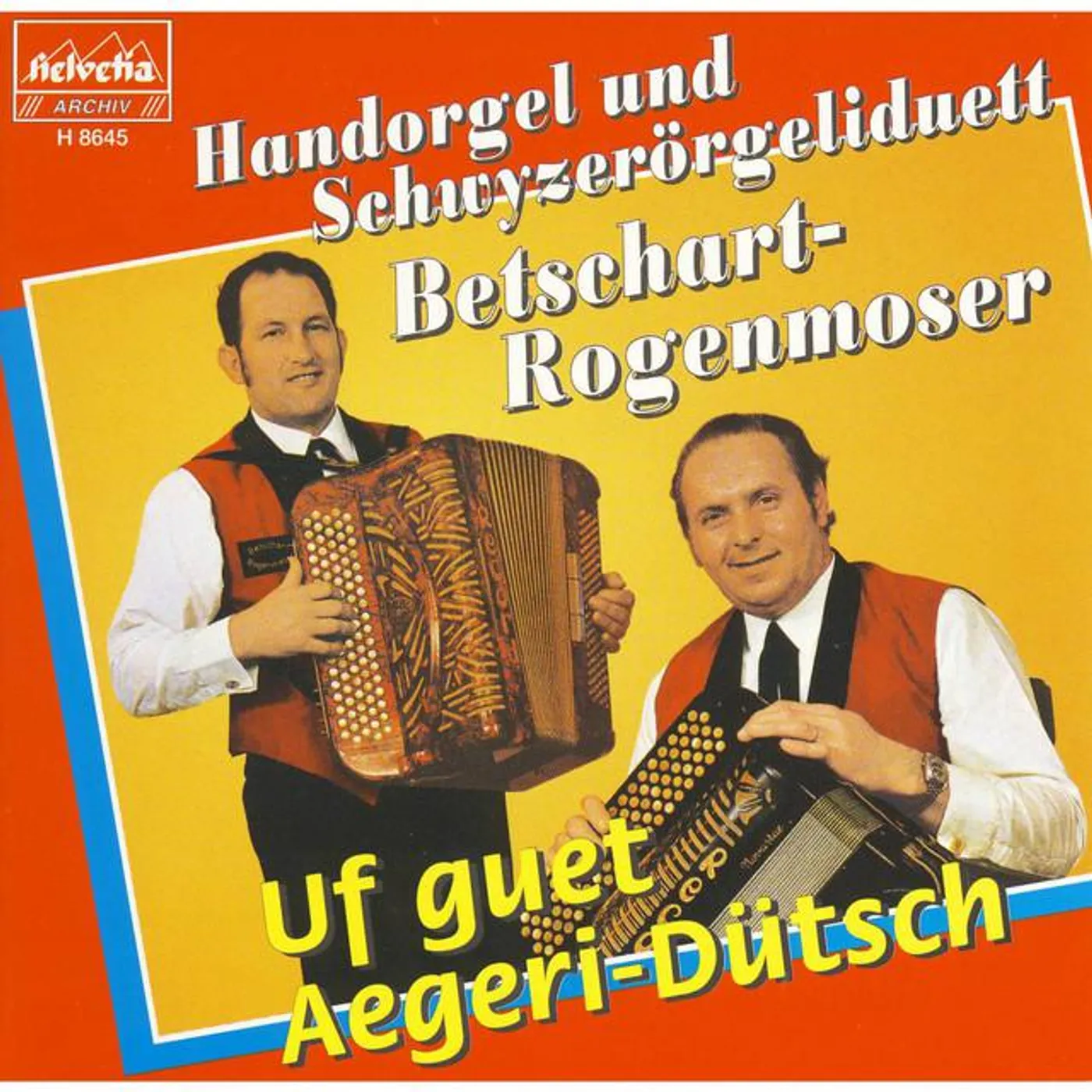 Handorgel und Schwyzerörgeliduett Betschart-Rogenmoser