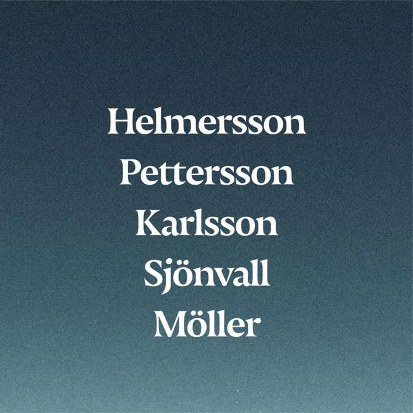 Helmersson, Pettersson, Karlsson, Sjönvall & Möller