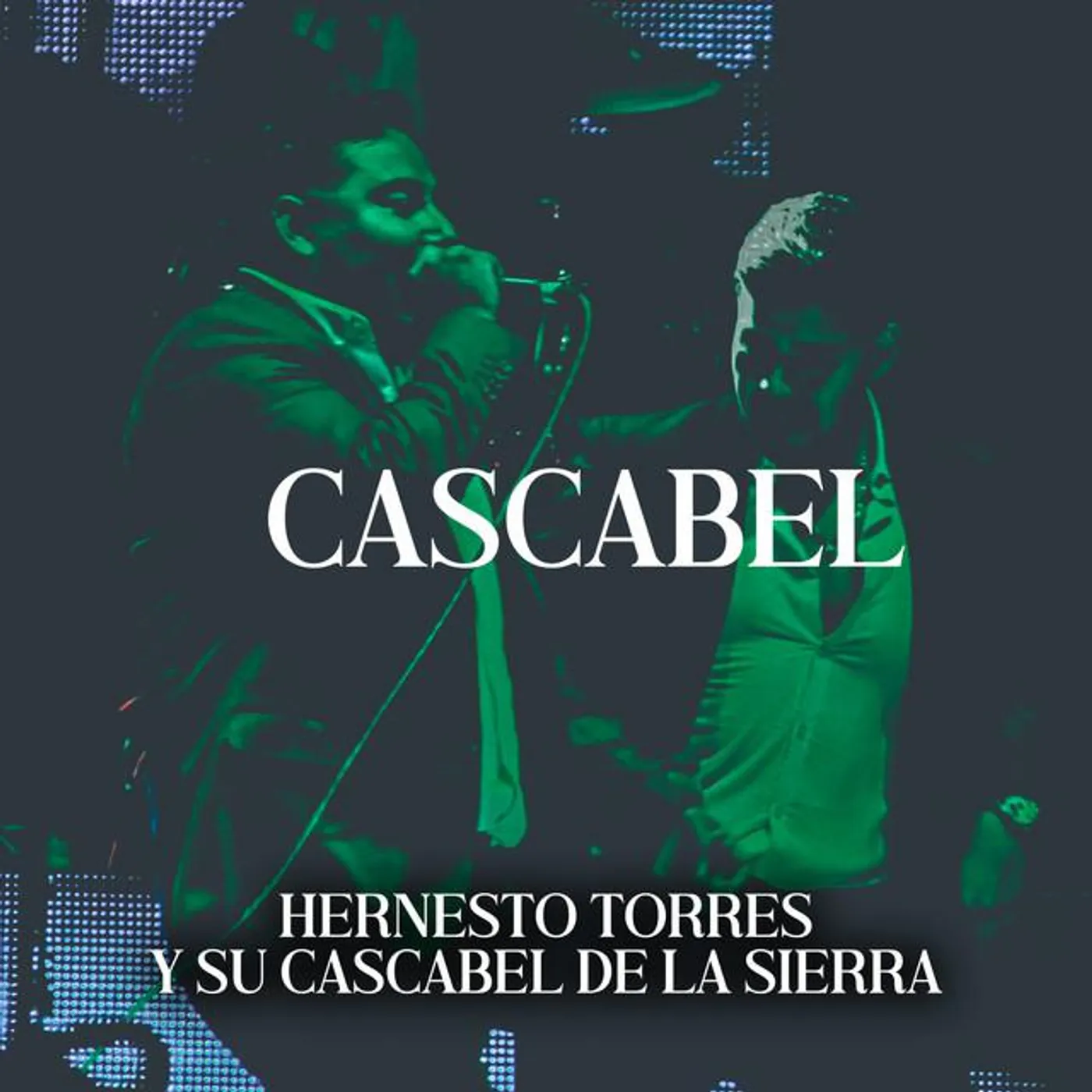 Hernesto Torres y su Cascabel de la Sierra