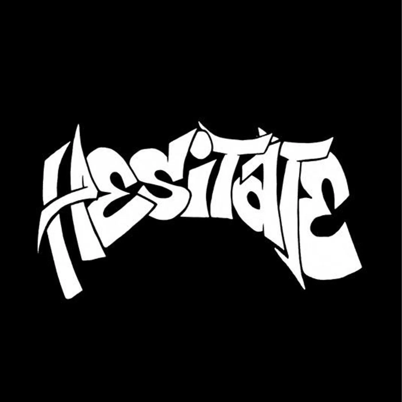 Hesitate