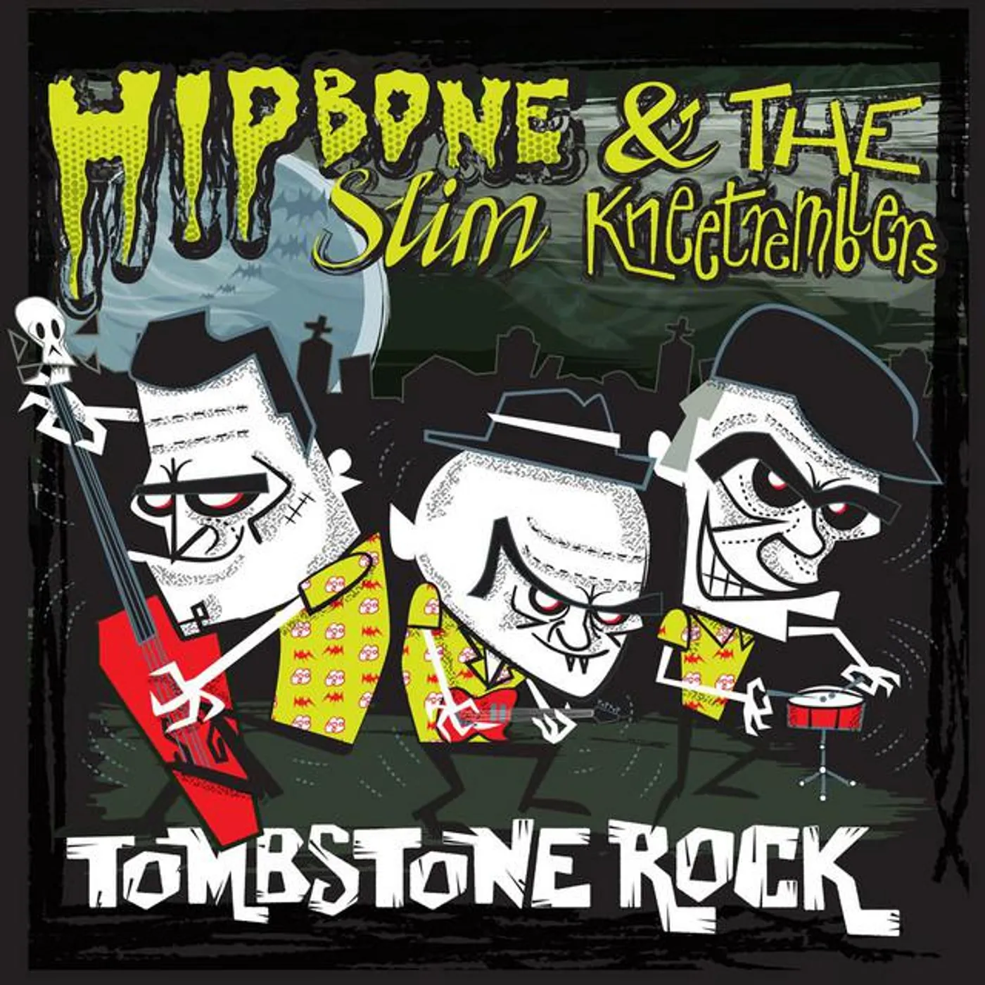 Hipbone Slim & The Kneetremblers