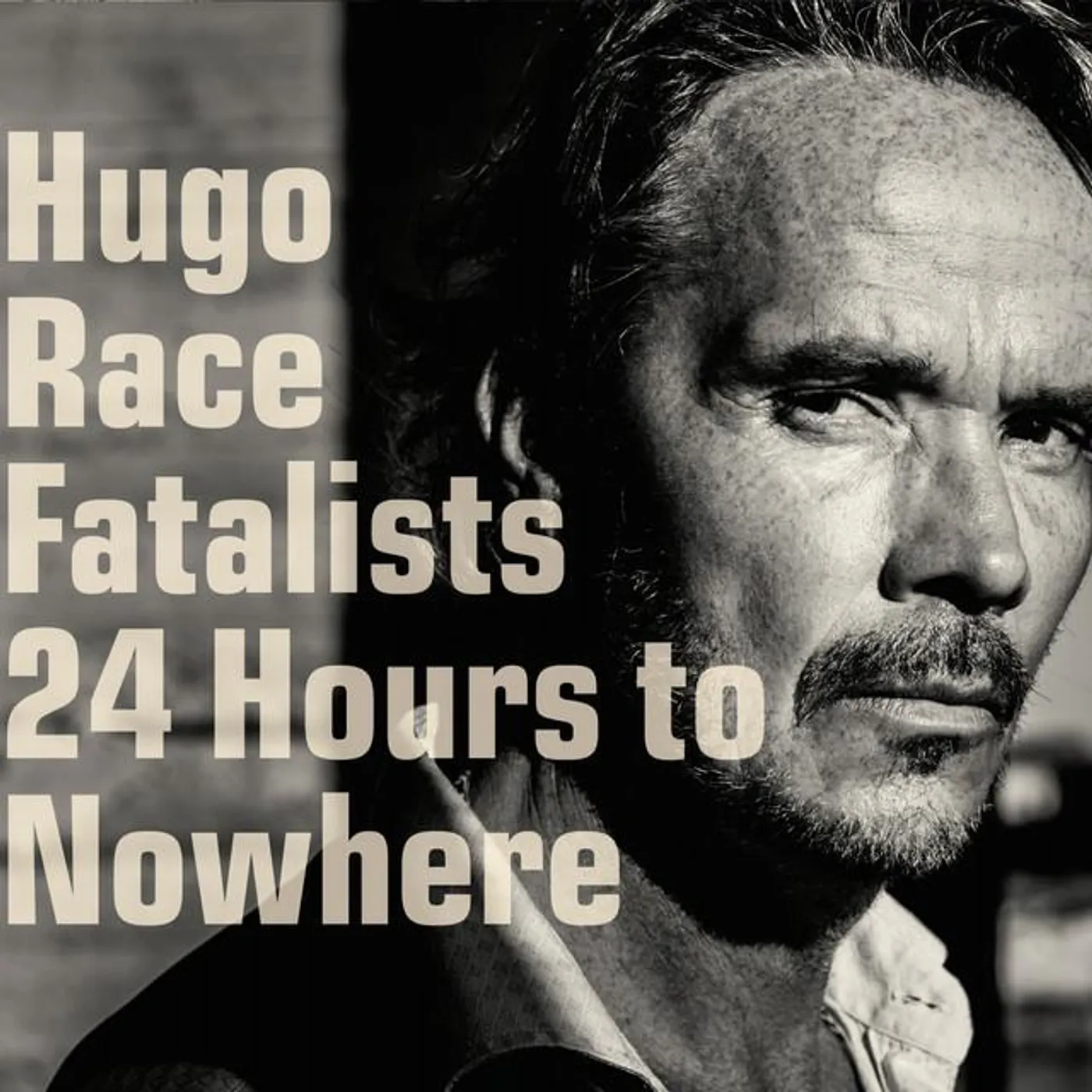 Hugo Race Fatalists