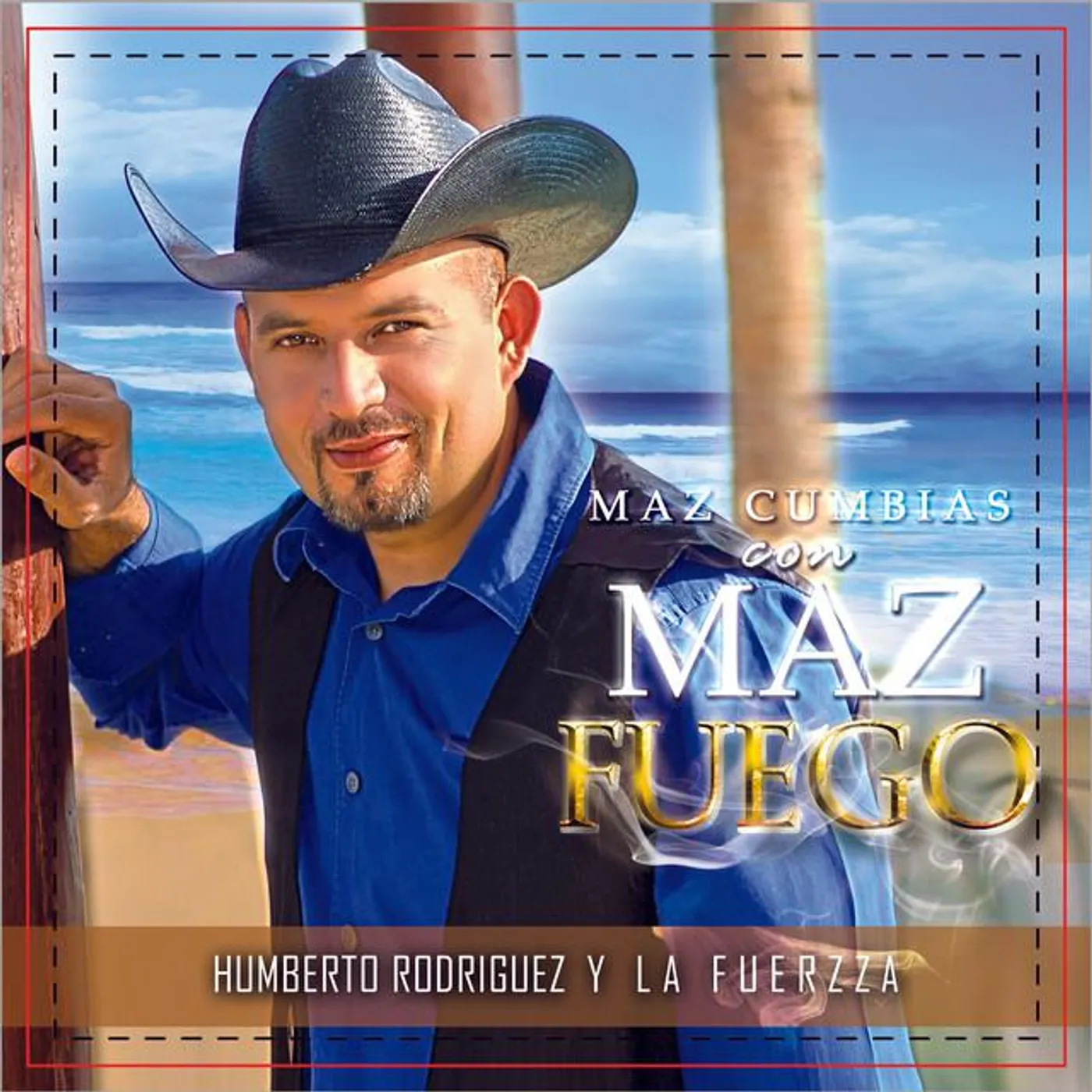 Humberto Rodriguez y La Fuerzza